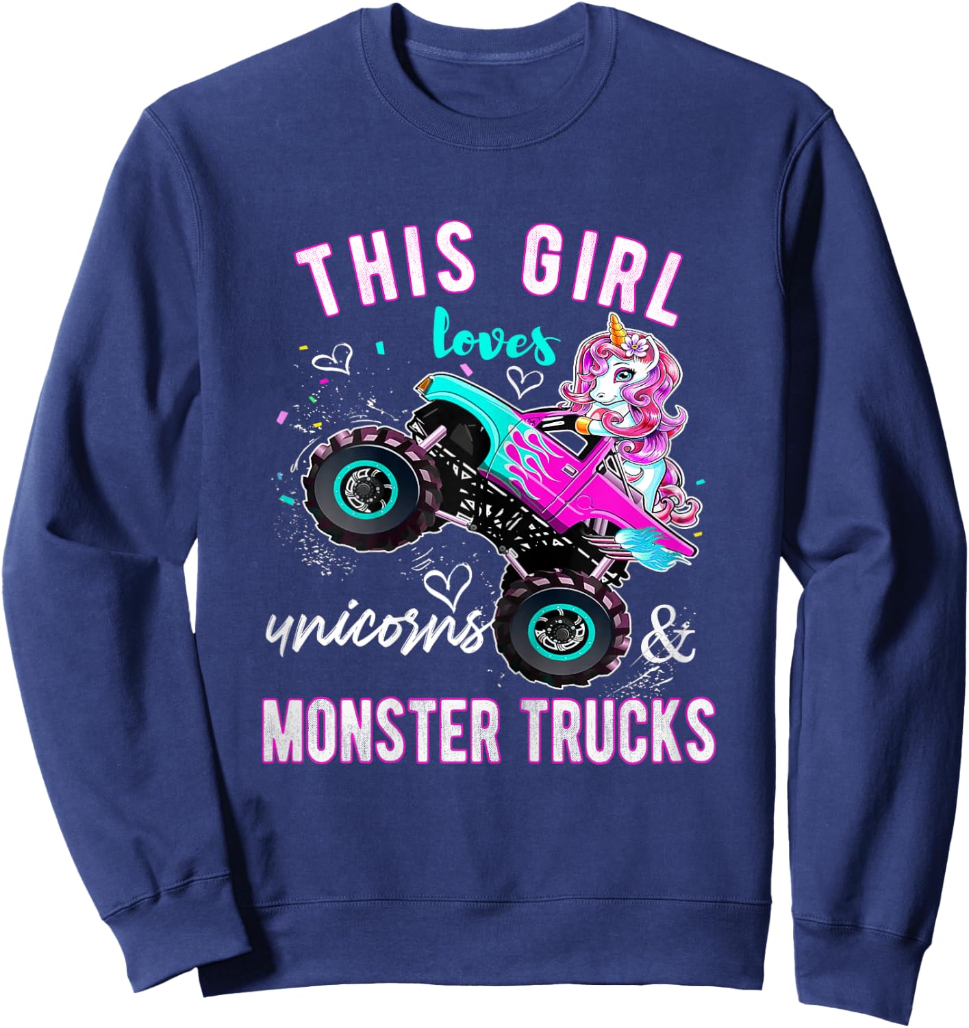 Unicorn Drive a Monster Truck -Unicorn Birthday Daughter Sweatshirt - Sweatshirt | Navy