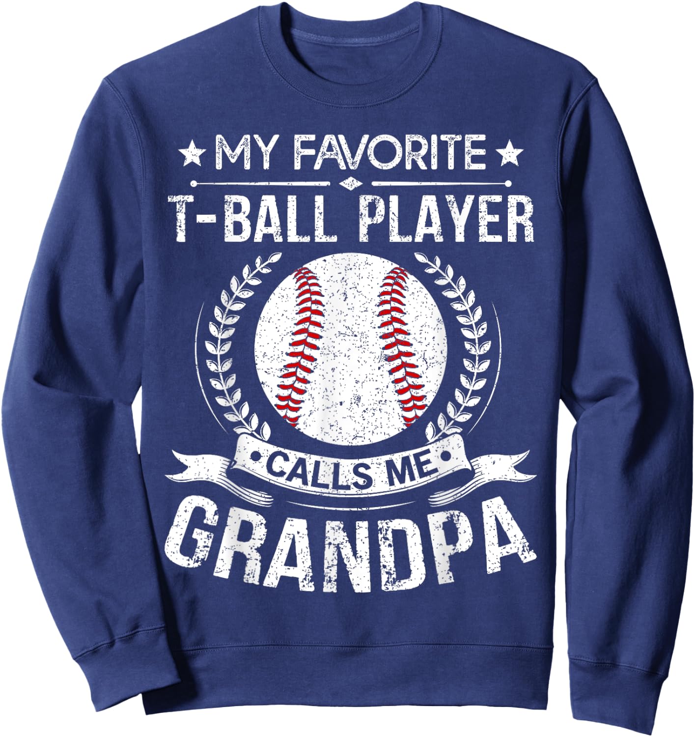 T Ball Grandpa Shirt - Funny Proud Ball Grandpa Favorite Sweatshirt - Sweatshirt | Navy