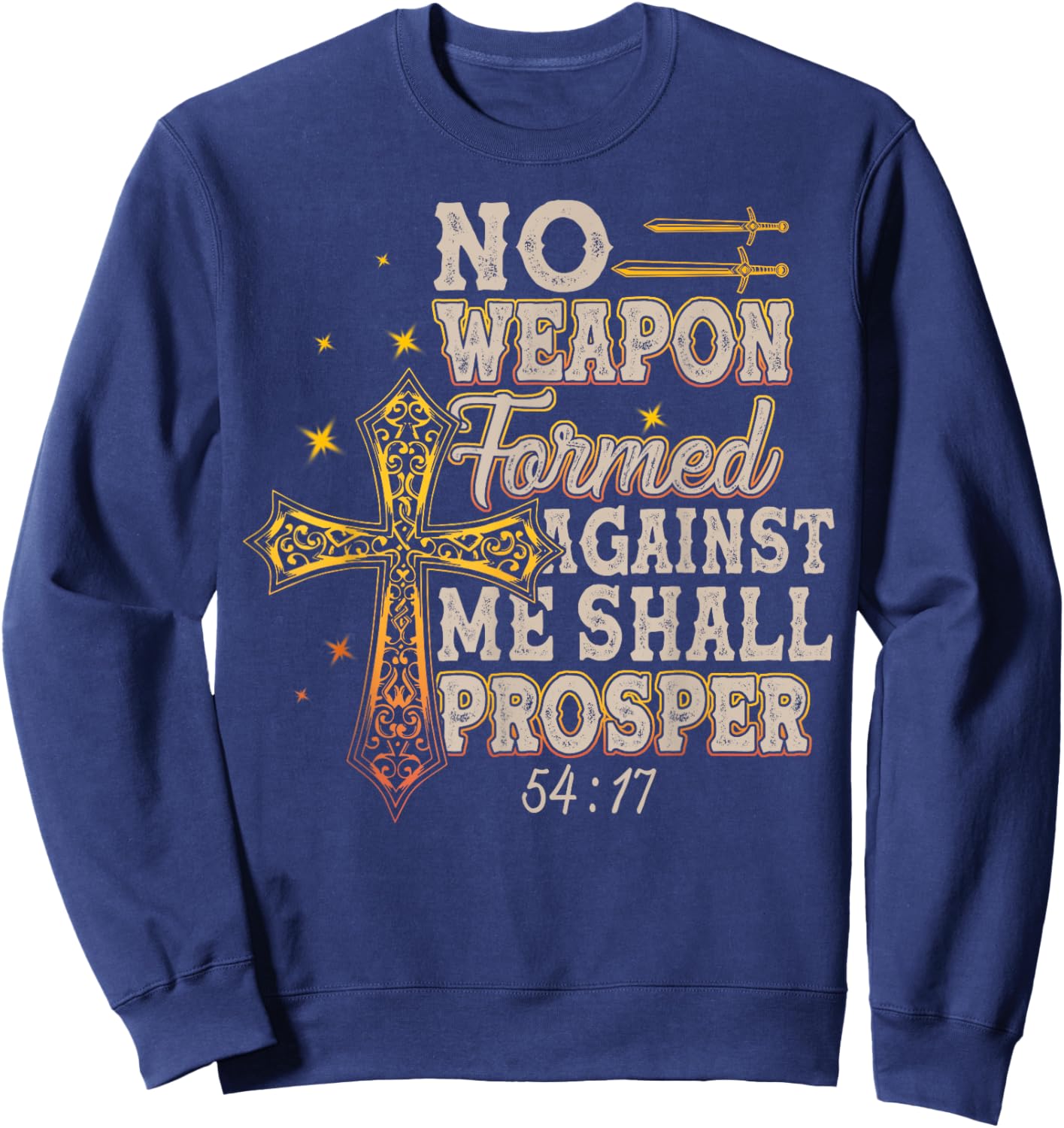 No Weapon Formed Against Me Shall Prosper Sweatshirt - Sweatshirt | Navy