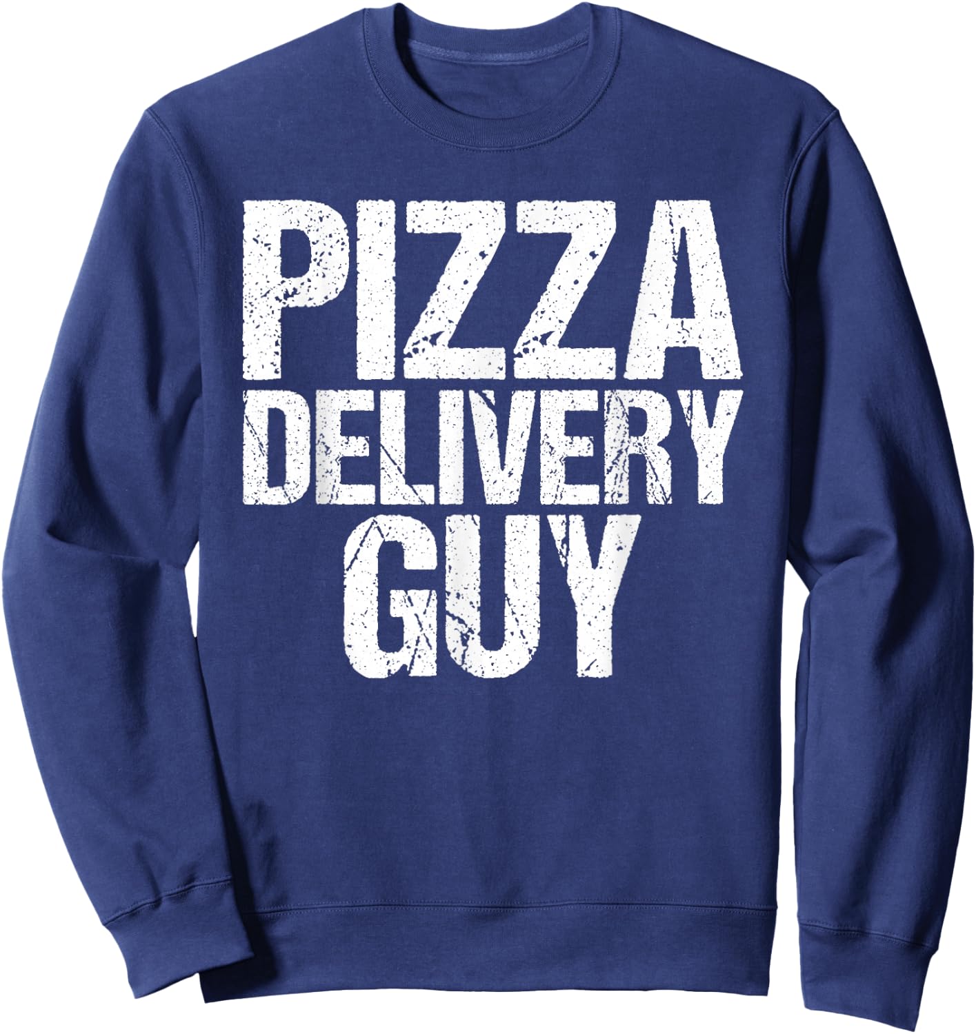 Pizza Delivery Guy Italian Funny Foodie Pun Costume Sweatshirt - Sweatshirt | Navy