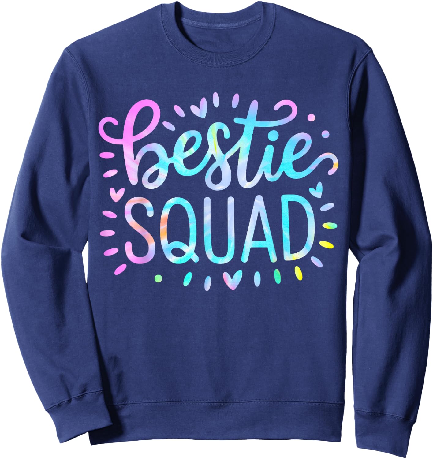 Funny Tie Dye Best Friend Group Matching Bestie Squad BFF Sweatshirt - Sweatshirt | Navy