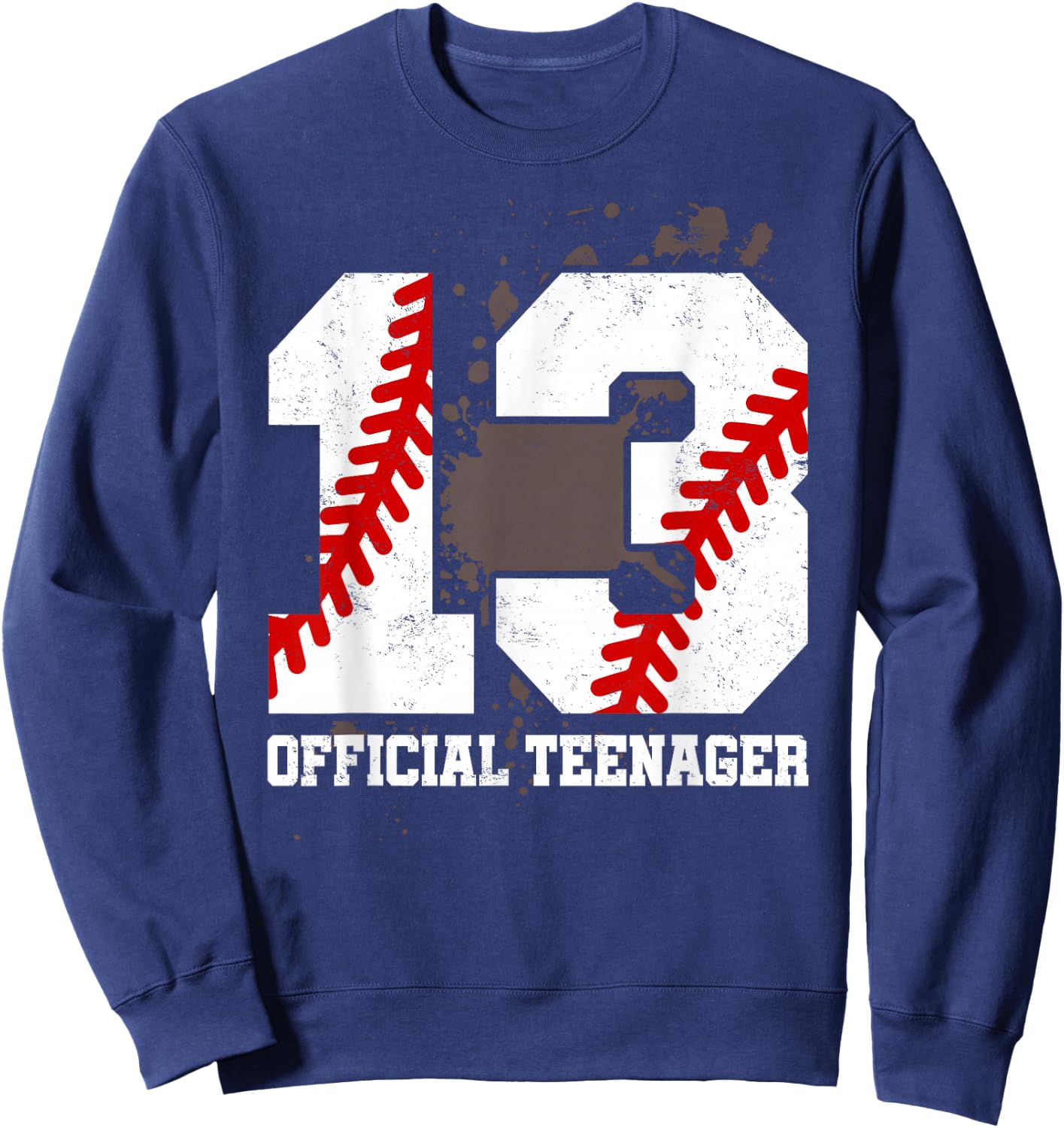 Official Teenager 13th Birthday Baseball 13 Years Old Sweatshirt - Sweatshirt | Navy