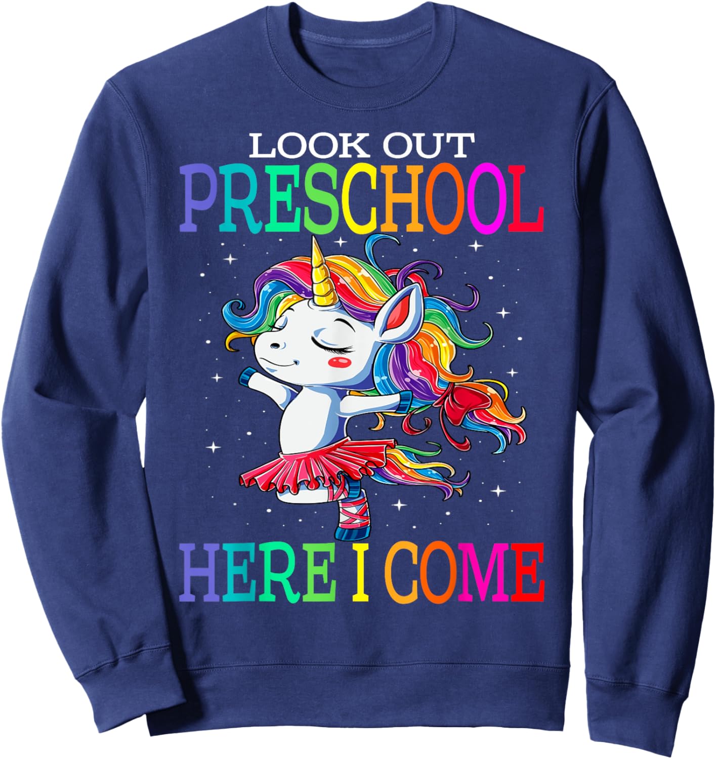 Kids Look Out Preschool Here I Come Unicorn Sweatshirt - Sweatshirt | Navy