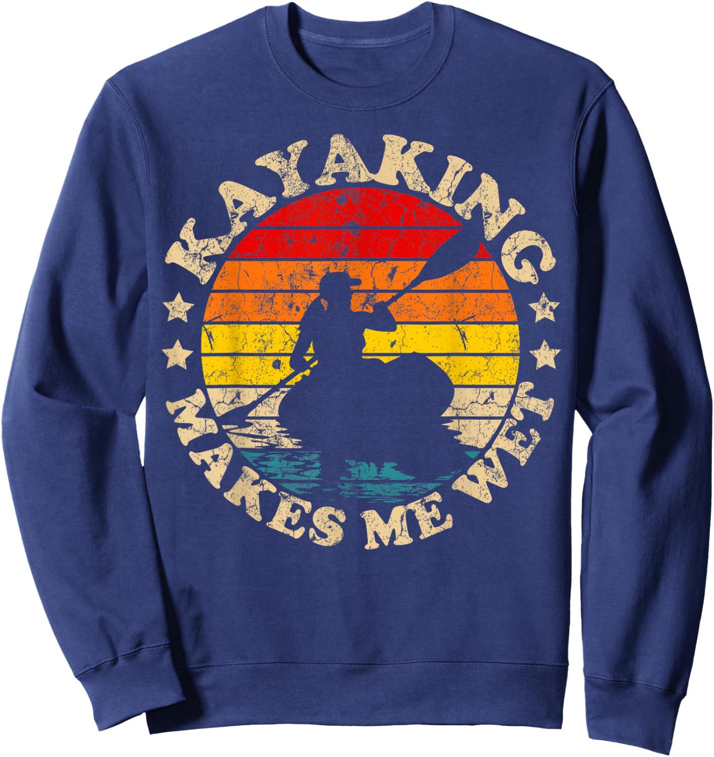 Retro Vintage Kayaking Makes Me Wet Kayak Sweatshirt - Sweatshirt | Navy