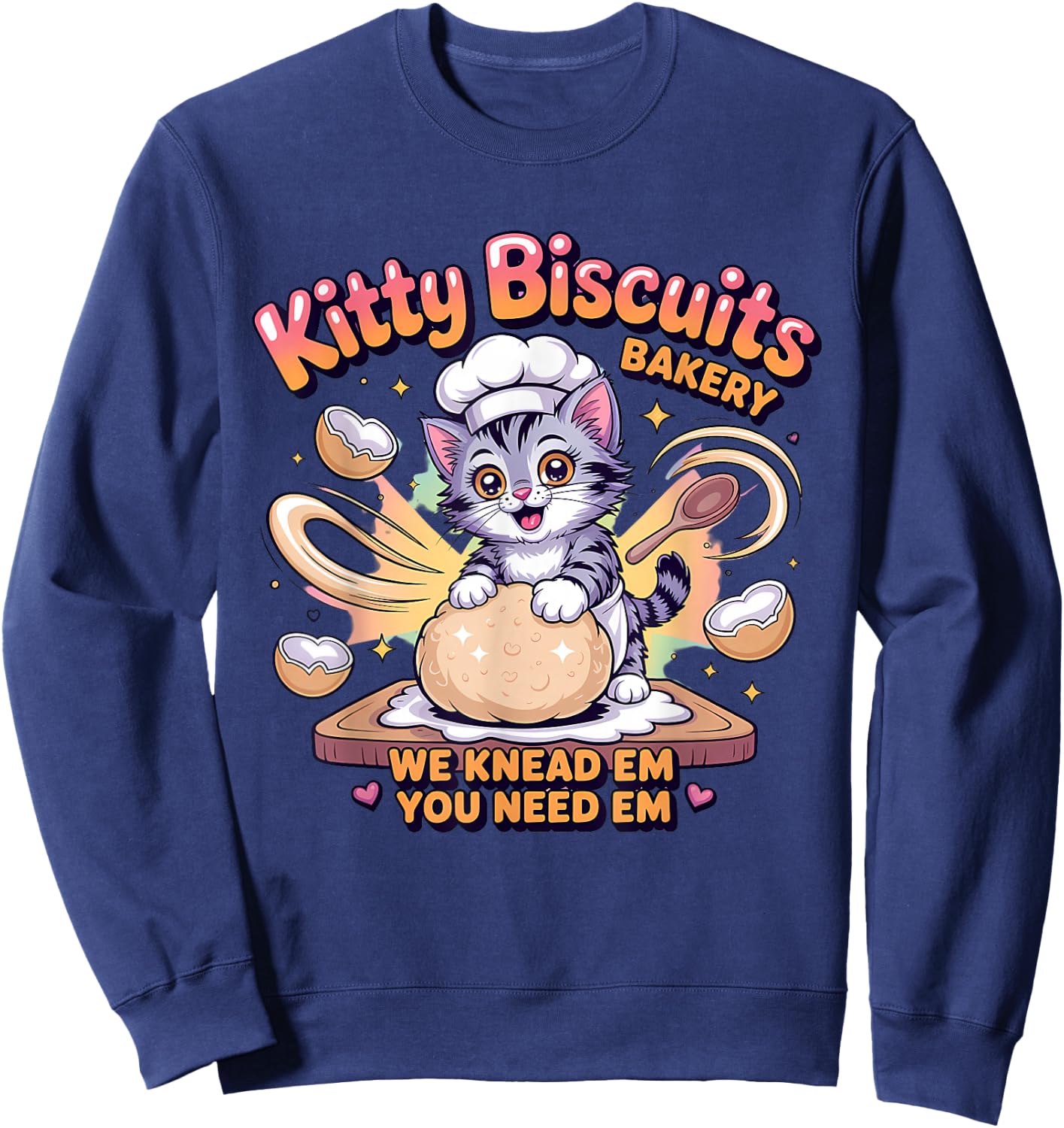Baking Cat Kitty Biscuits We Knead Em You Need Em Baker Sweatshirt - Sweatshirt | Navy