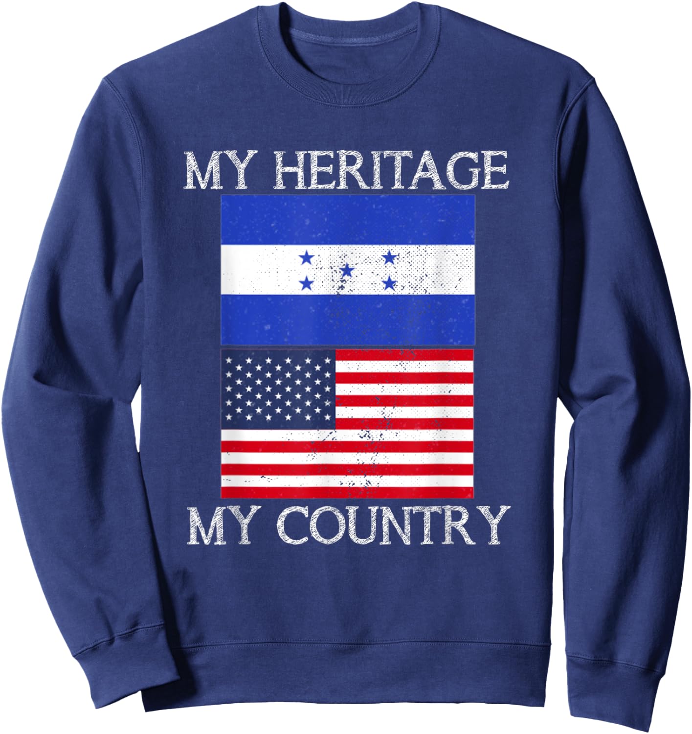 My Heritage My Country Honduran American Sweatshirt - Sweatshirt | Navy