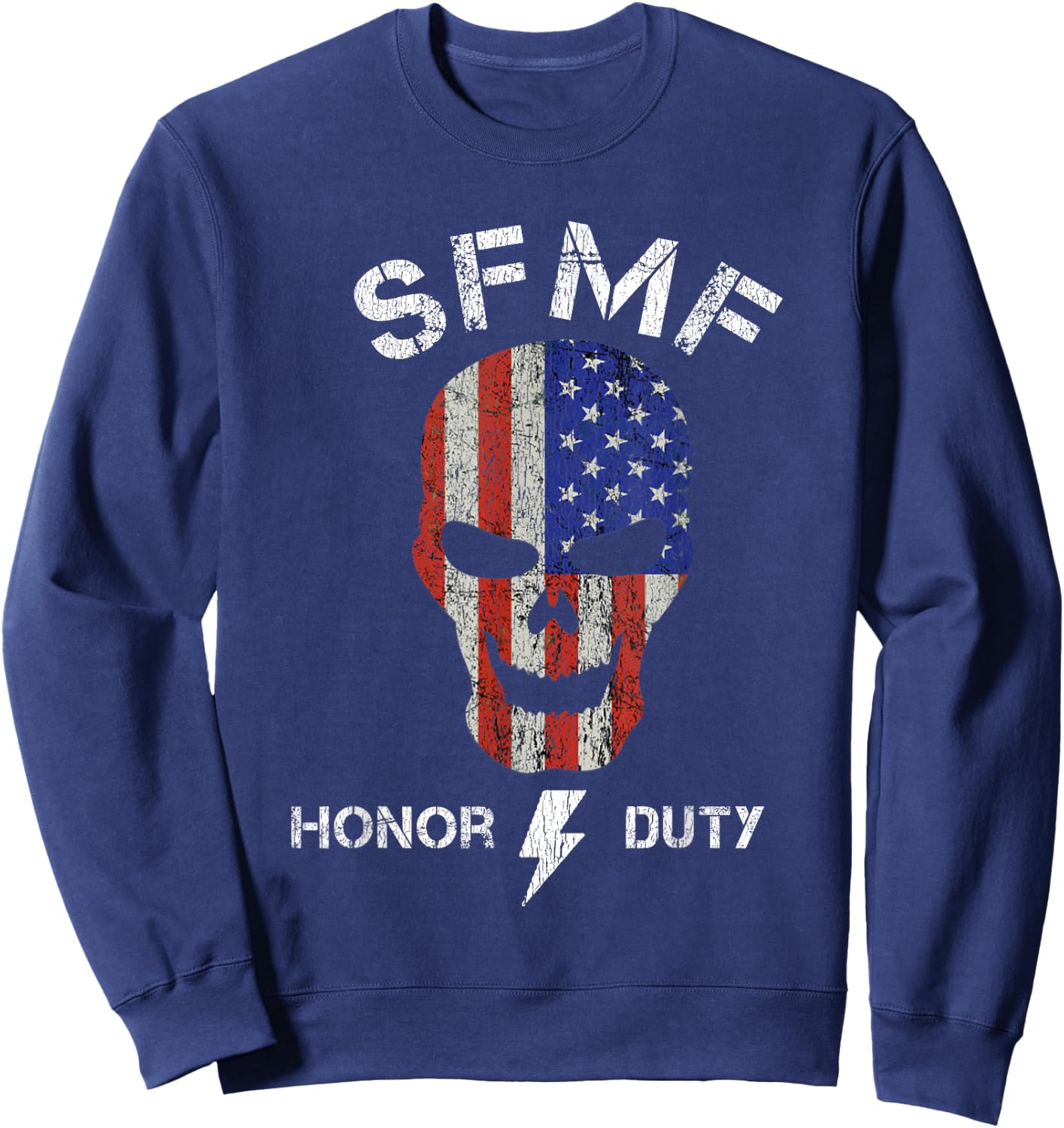 SFMF Funny Military Jarhead Jargon Honor Duty USA Sweatshirt - Sweatshirt | Navy