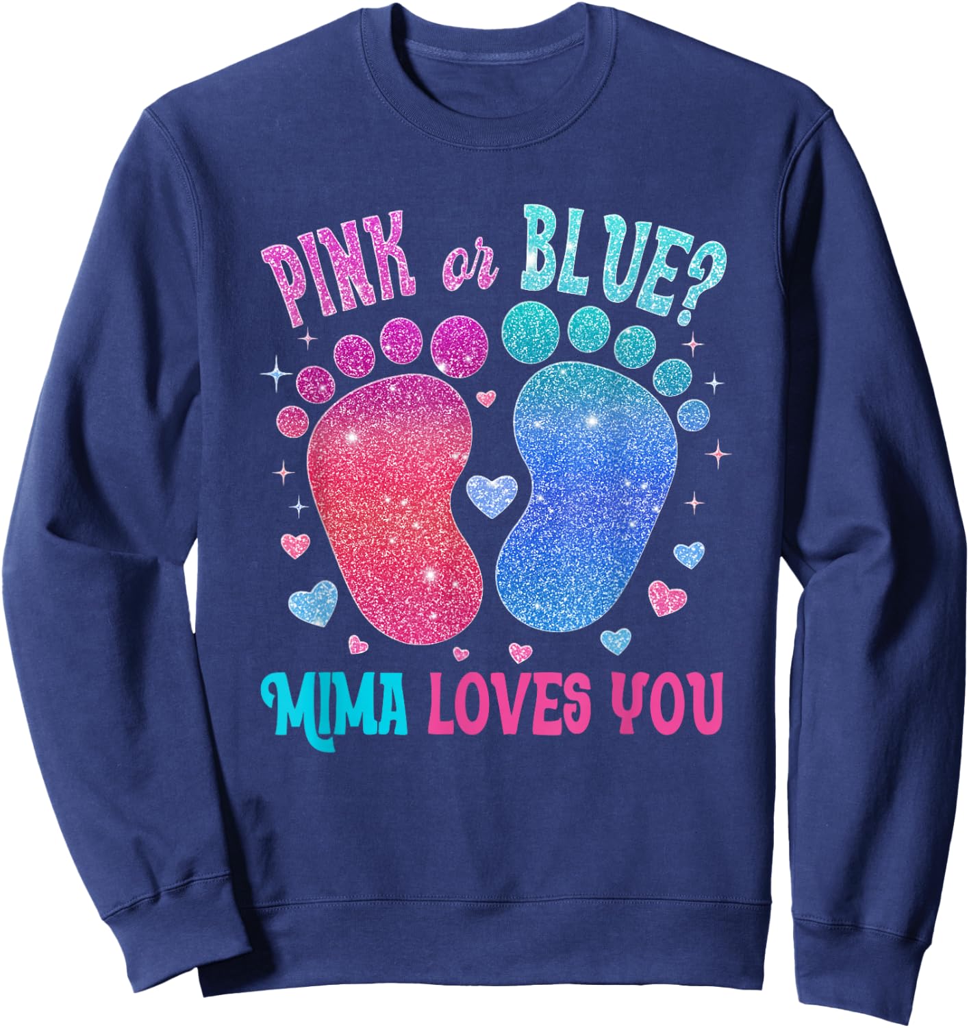 Pink Or Blue Mima Loves You Baby Gender Reveal Party Sweatshirt - Sweatshirt | Navy