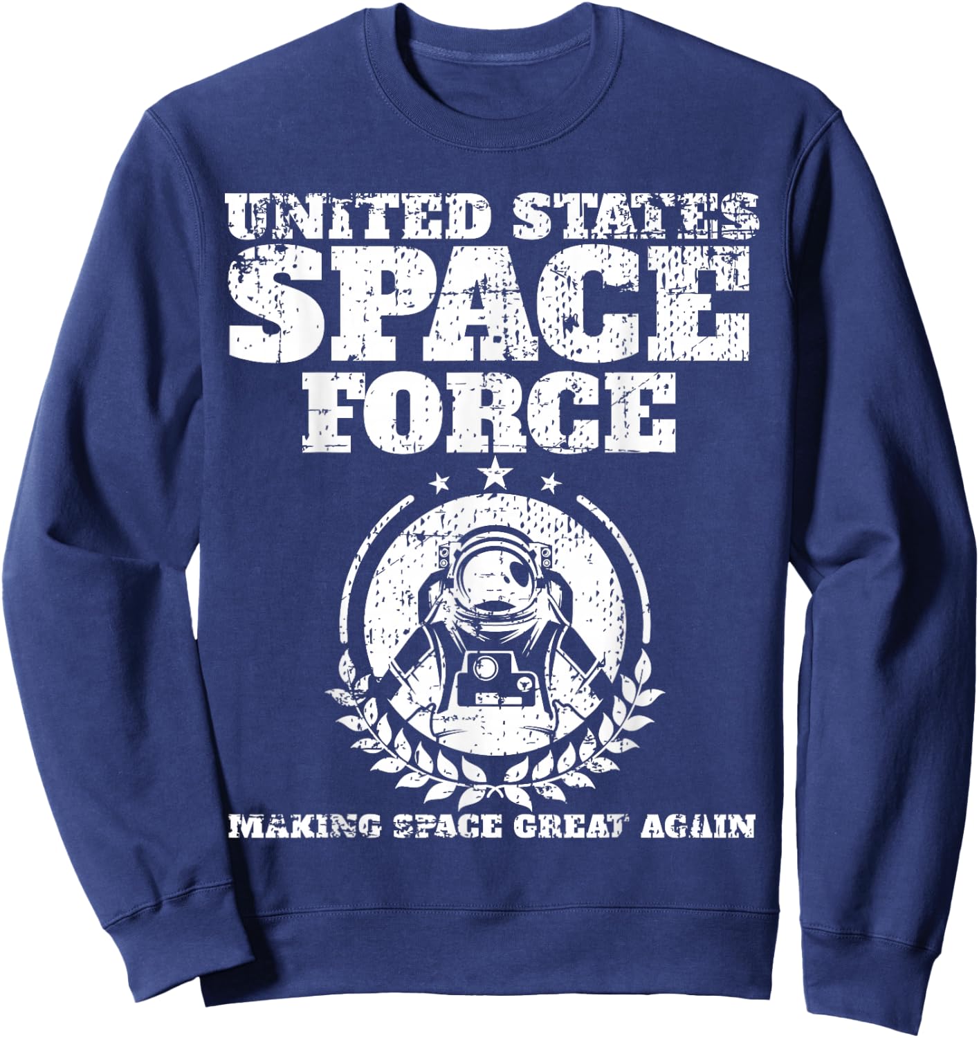 United States Space Force Make Space Great Again Sweatshirt - Sweatshirt | Navy