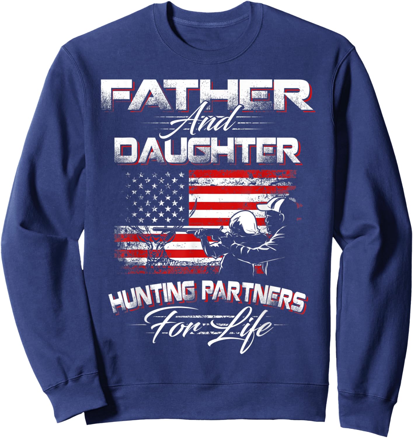 Funny Father and Daughter Hunting Partners For Life Sweatshirt - Sweatshirt | Navy
