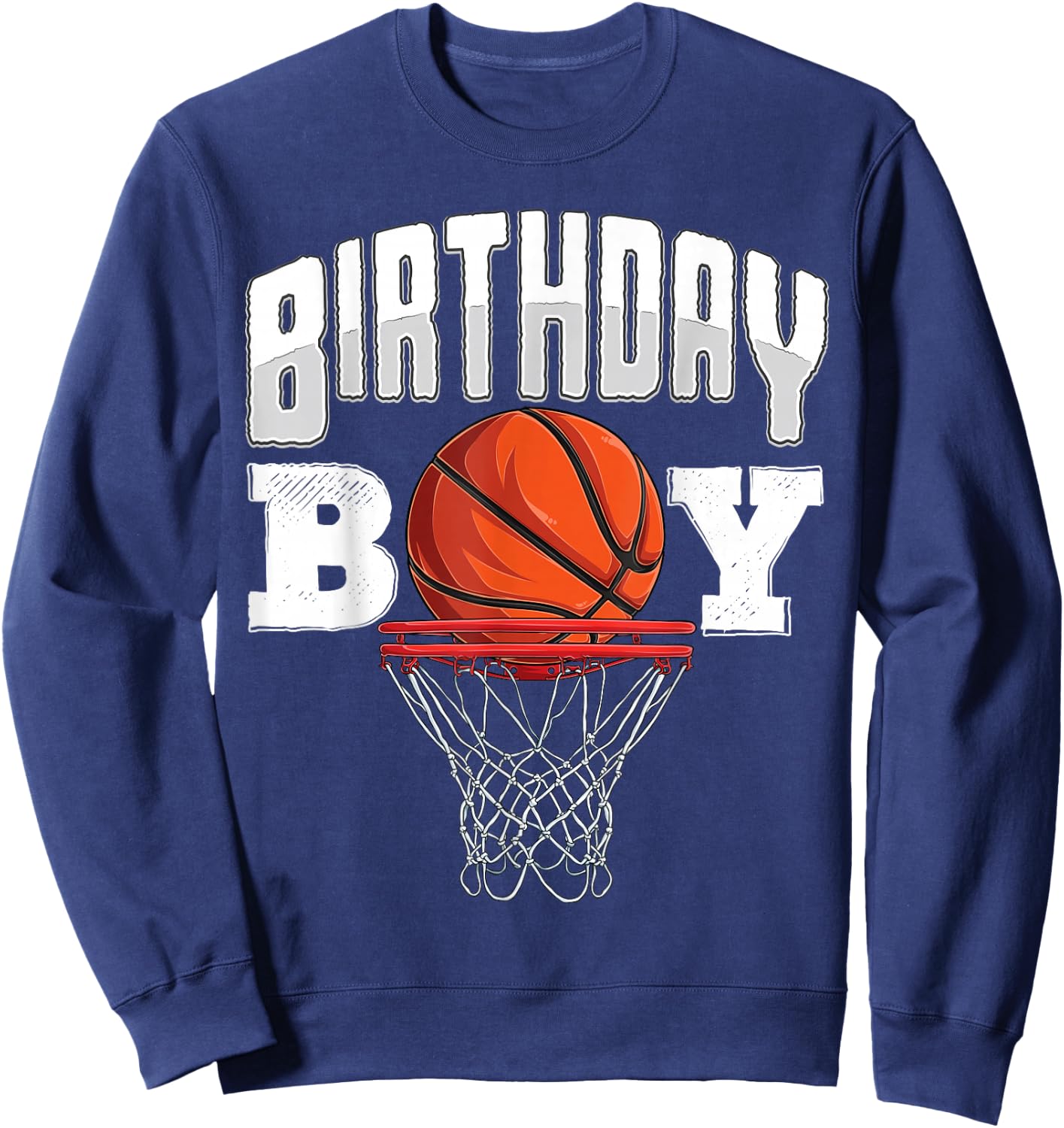 Basketball Birthday Boy Player Basketball Player Birthday Sweatshirt - Sweatshirt | Navy