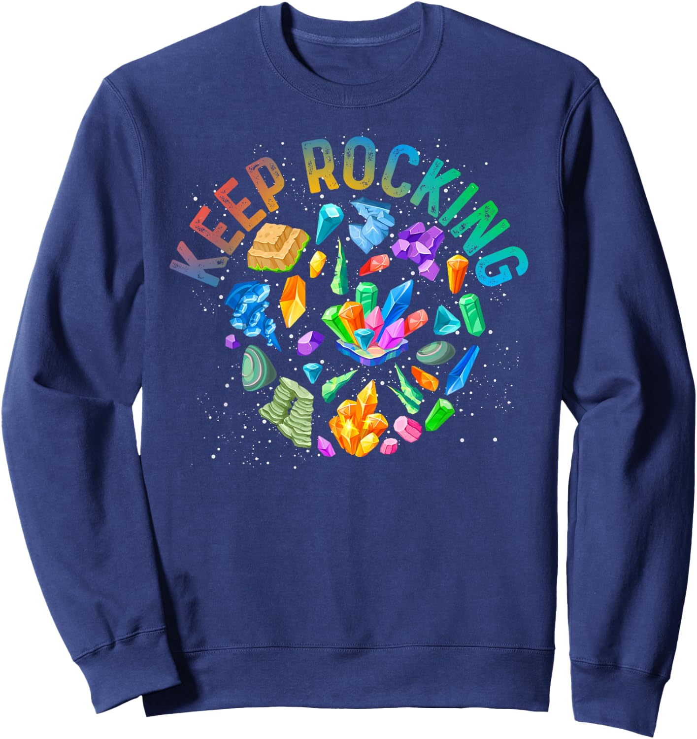 Rock Weiterhin Geologist Stone Gift Funny Geology Sweatshirt - Sweatshirt | Navy