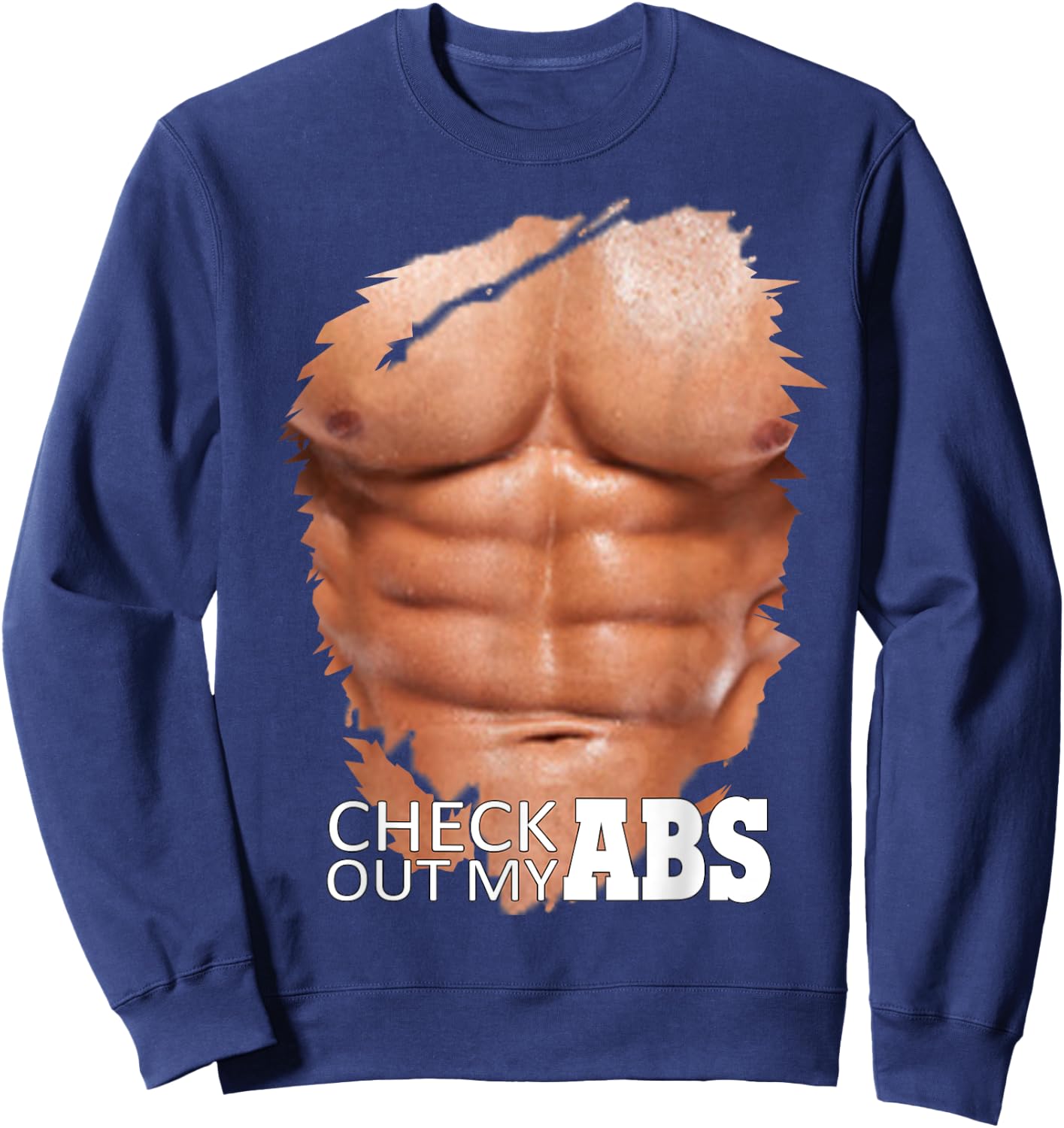 Check Out My Abs, Funny Fake Torn Chest Six Pack Abs Sweatshirt - Sweatshirt | Navy