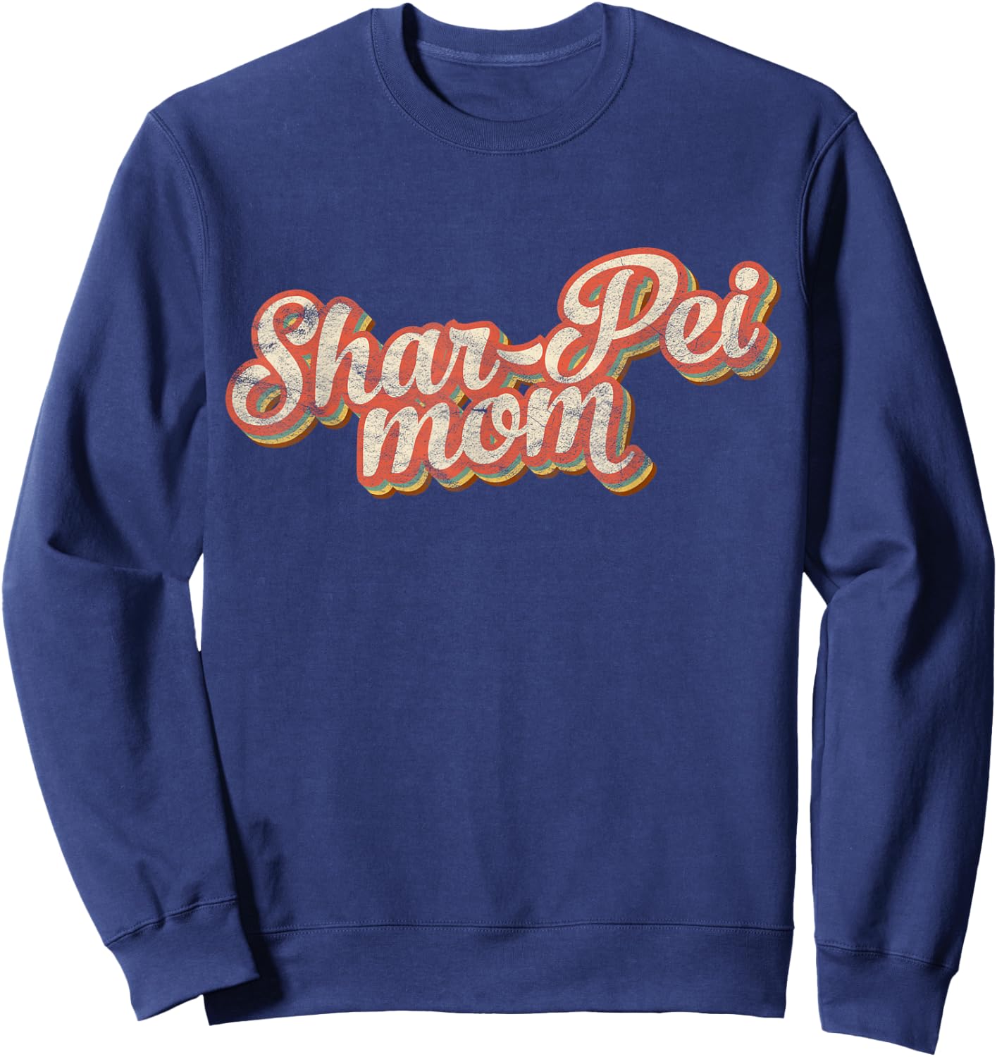 Vintage Shar-Pei Mom Gift Sharpei Mother Dog Lover Mama Sweatshirt - Sweatshirt | Navy
