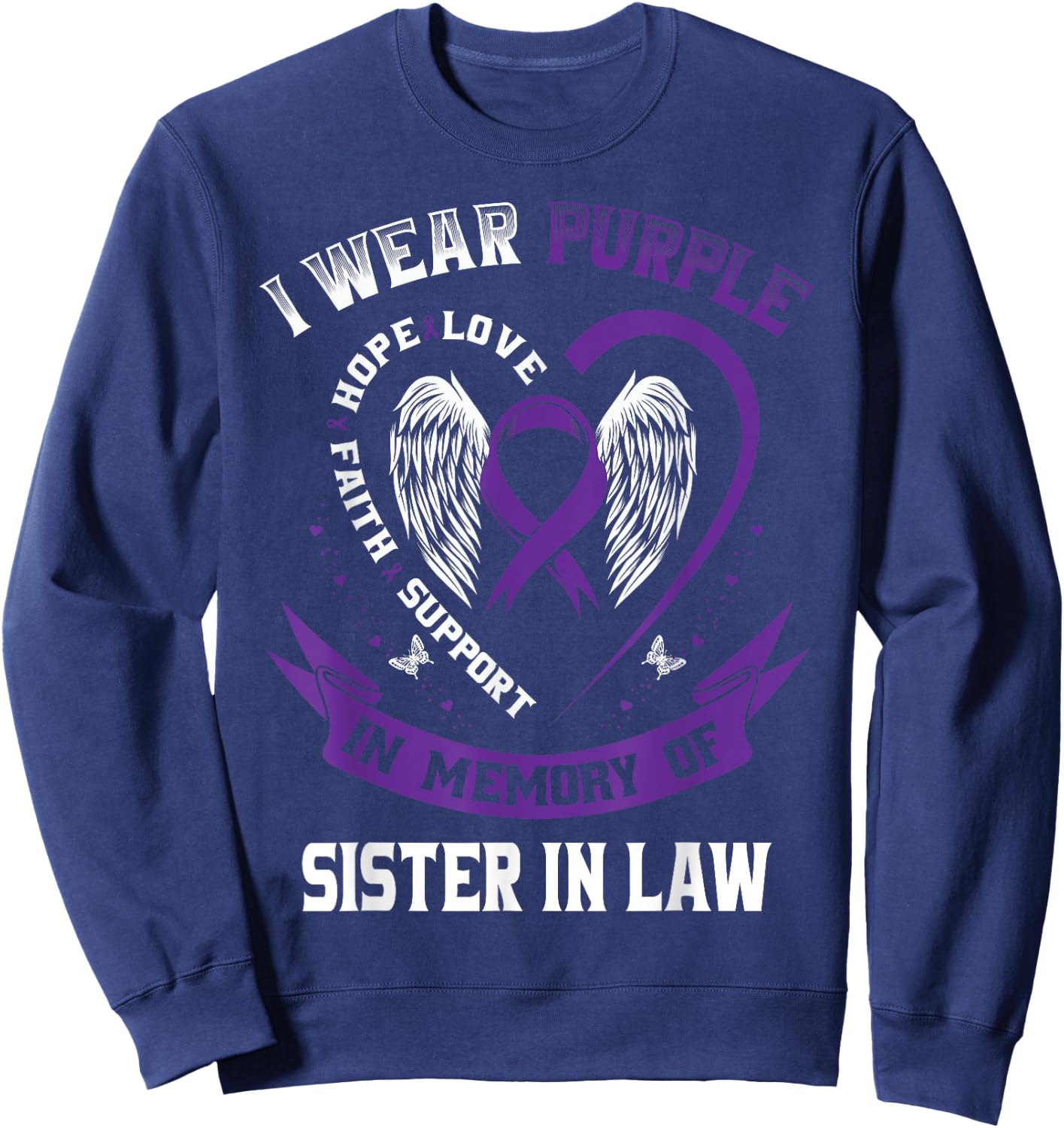 Wear Purple In Memory Of My Sister In Law Pancreatic Cancer Sweatshirt - Sweatshirt | Navy