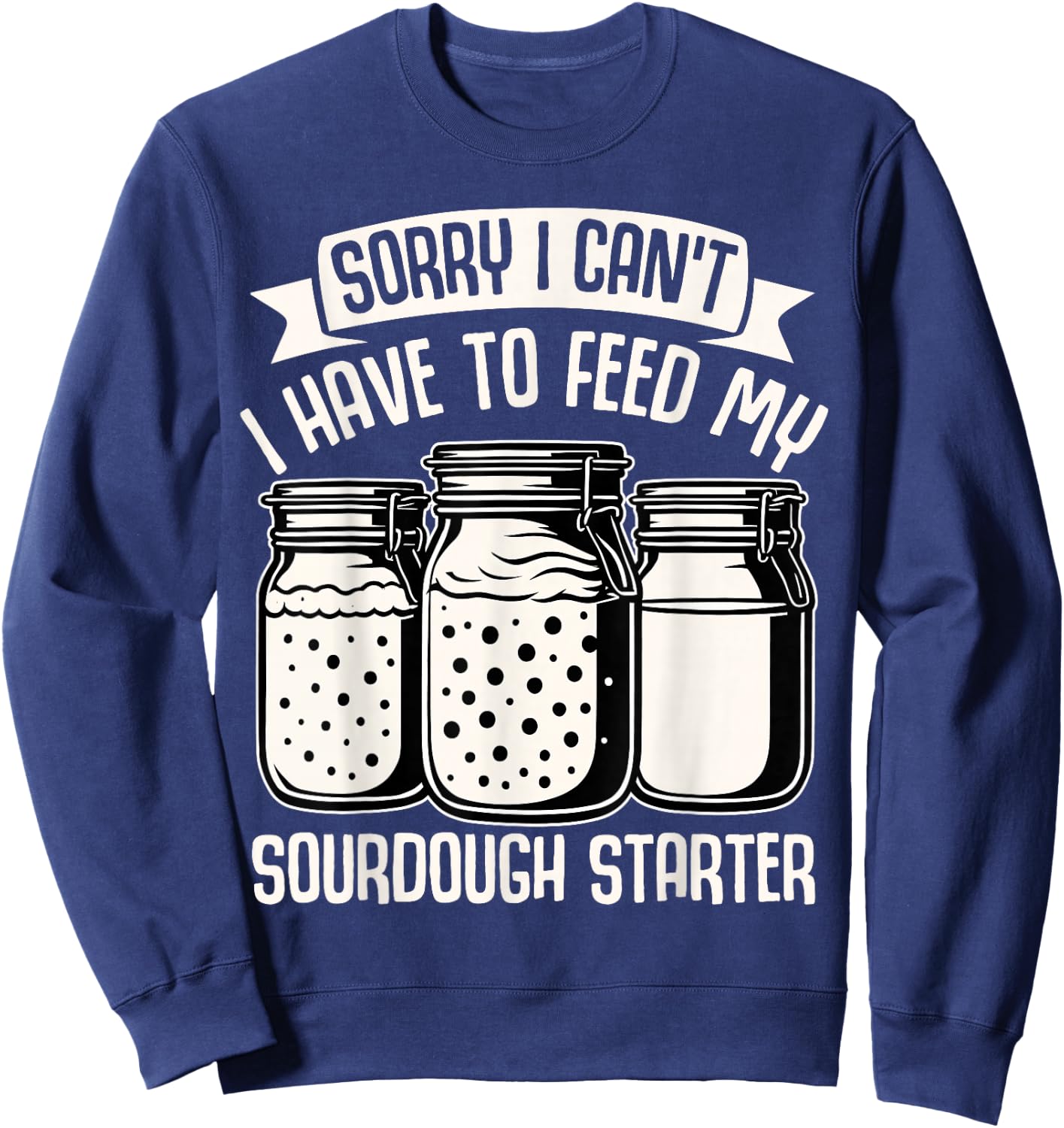 Baking Lover Sorry Cant Sourdough Funny Cupcake Pastry Baker Sweatshirt - Sweatshirt | Navy