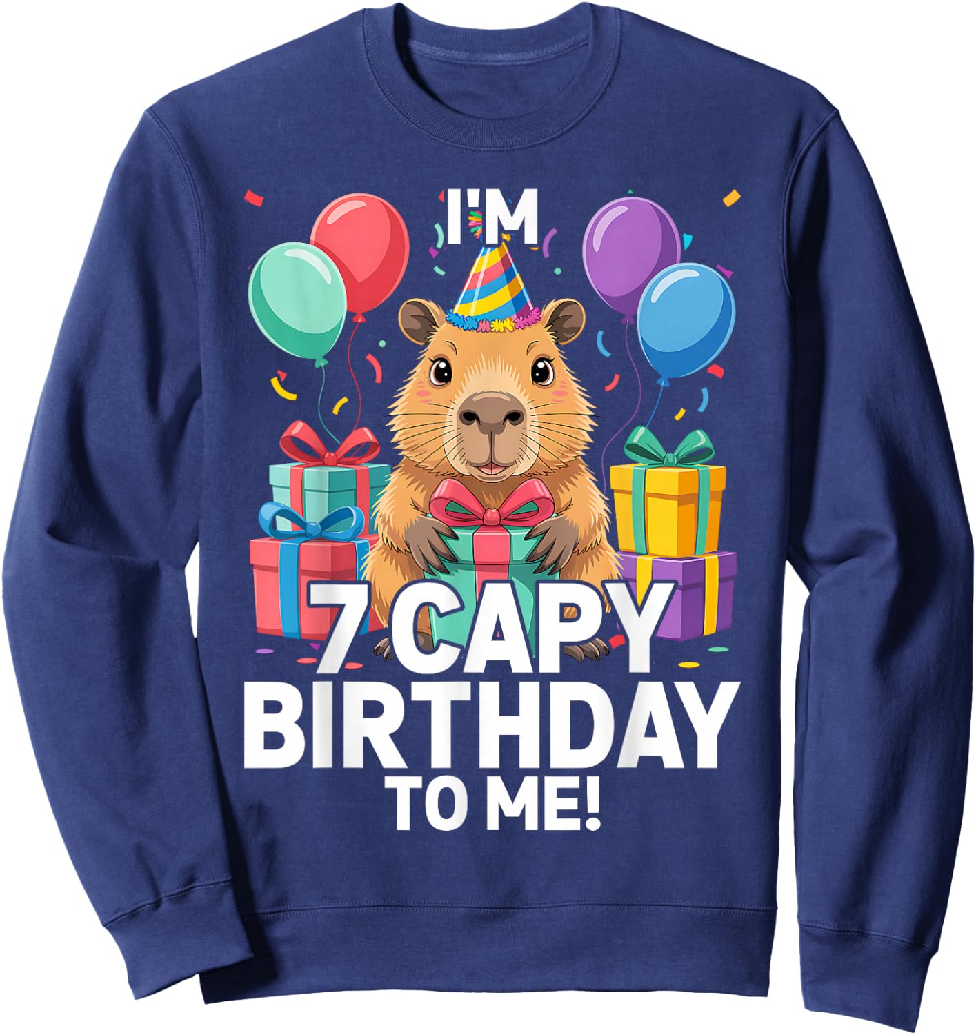 I'm 7 Year Old Capy Birthday to Me 7th Birthday Capybara Sweatshirt - Sweatshirt | Navy