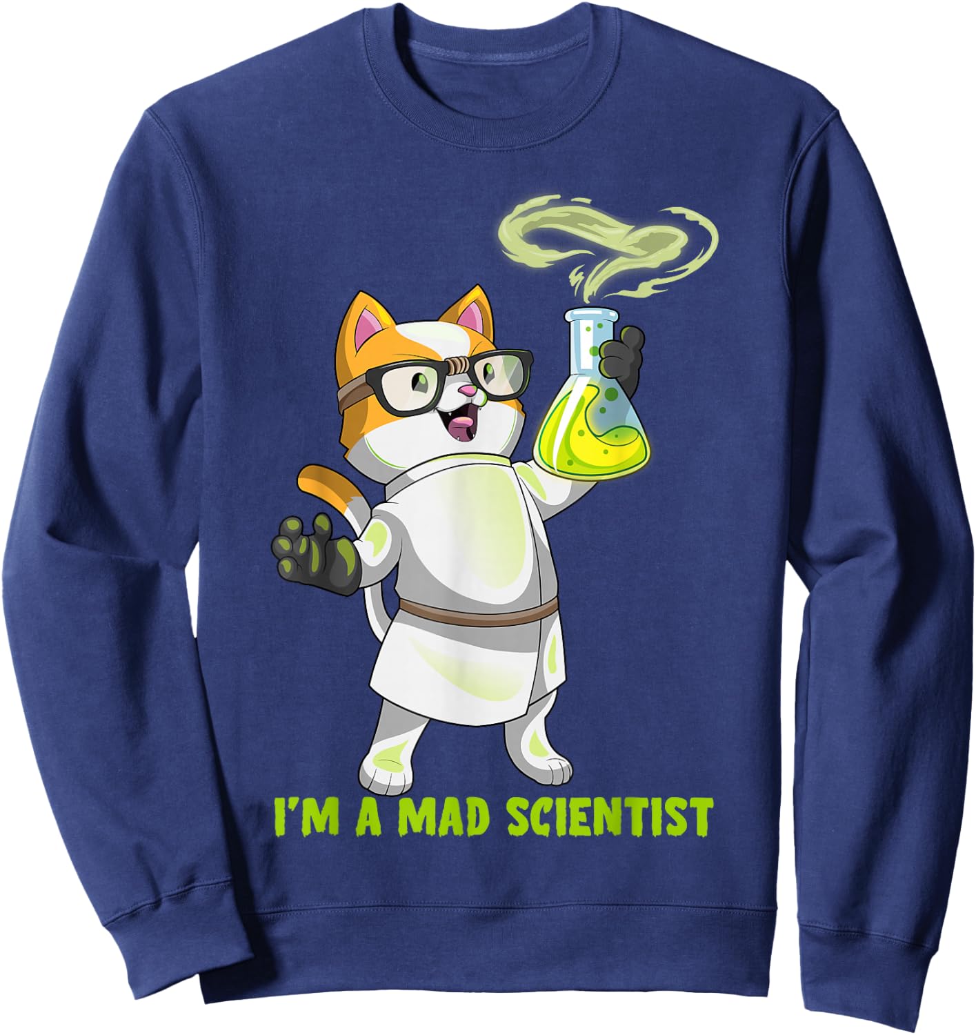 Science Cat Chemistry Mad Scientist Kitten Cation Teacher Sweatshirt - Sweatshirt | Navy