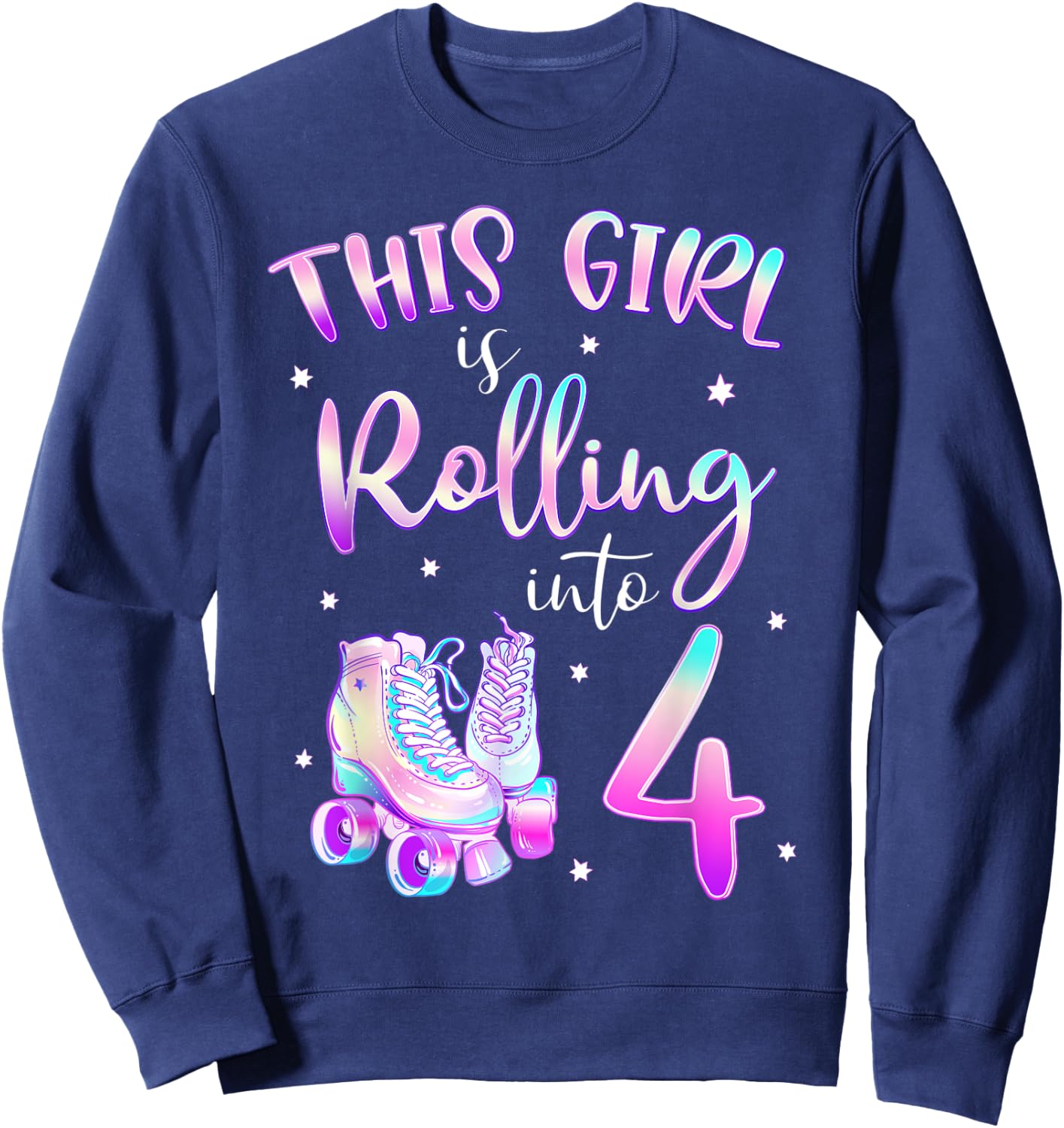 4th Bday Rolling Into 4 Birthday Girl Roller Skate Party Sweatshirt - Sweatshirt | Navy