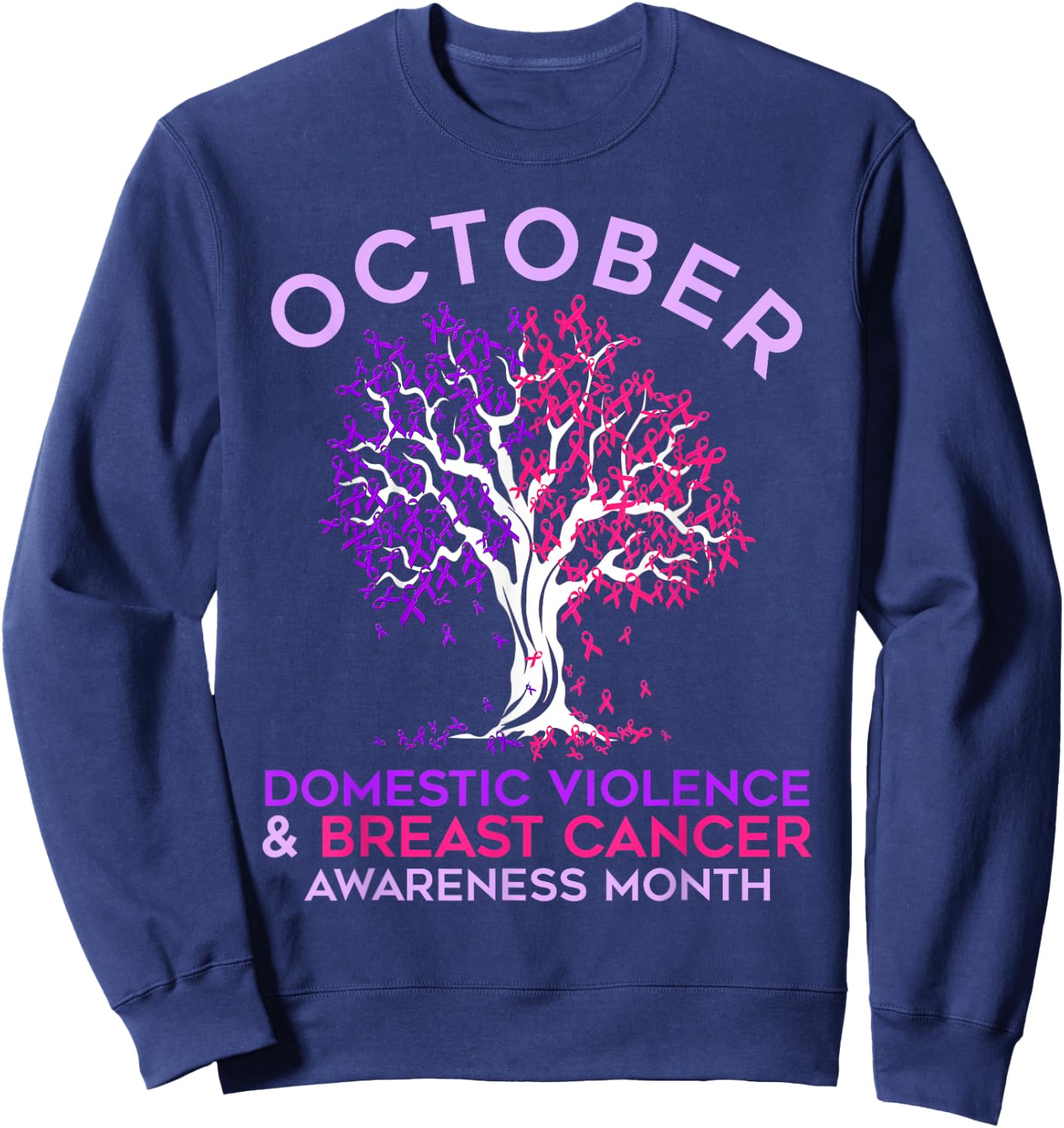 October Domestic Violence & Breast Cancer Awareness Month Sweatshirt - Sweatshirt | Navy