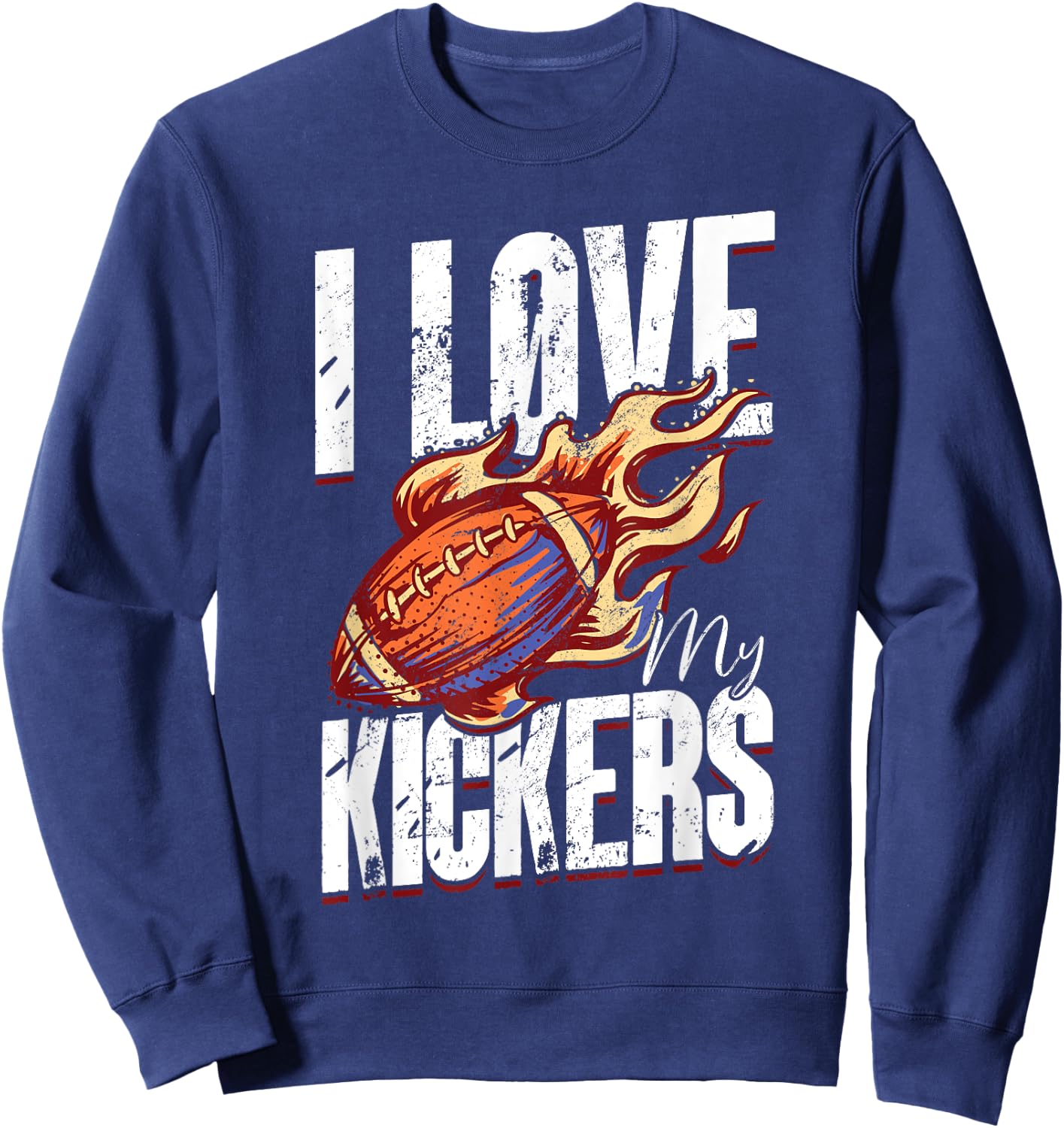 I Love My Kickers - Fantasy Football Sweatshirt - Sweatshirt | Navy