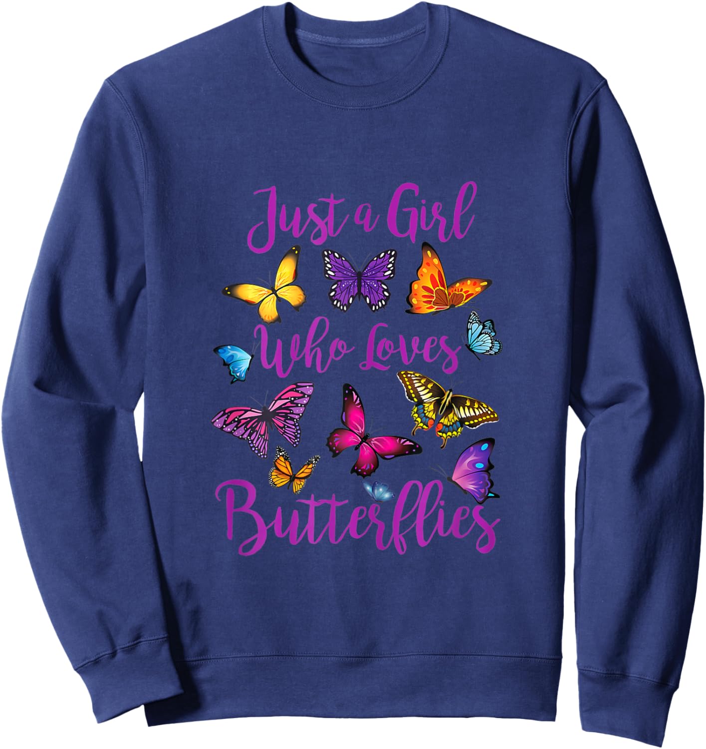 Just a Girl Who Loves Butterflies Sweatshirt - Sweatshirt | Navy