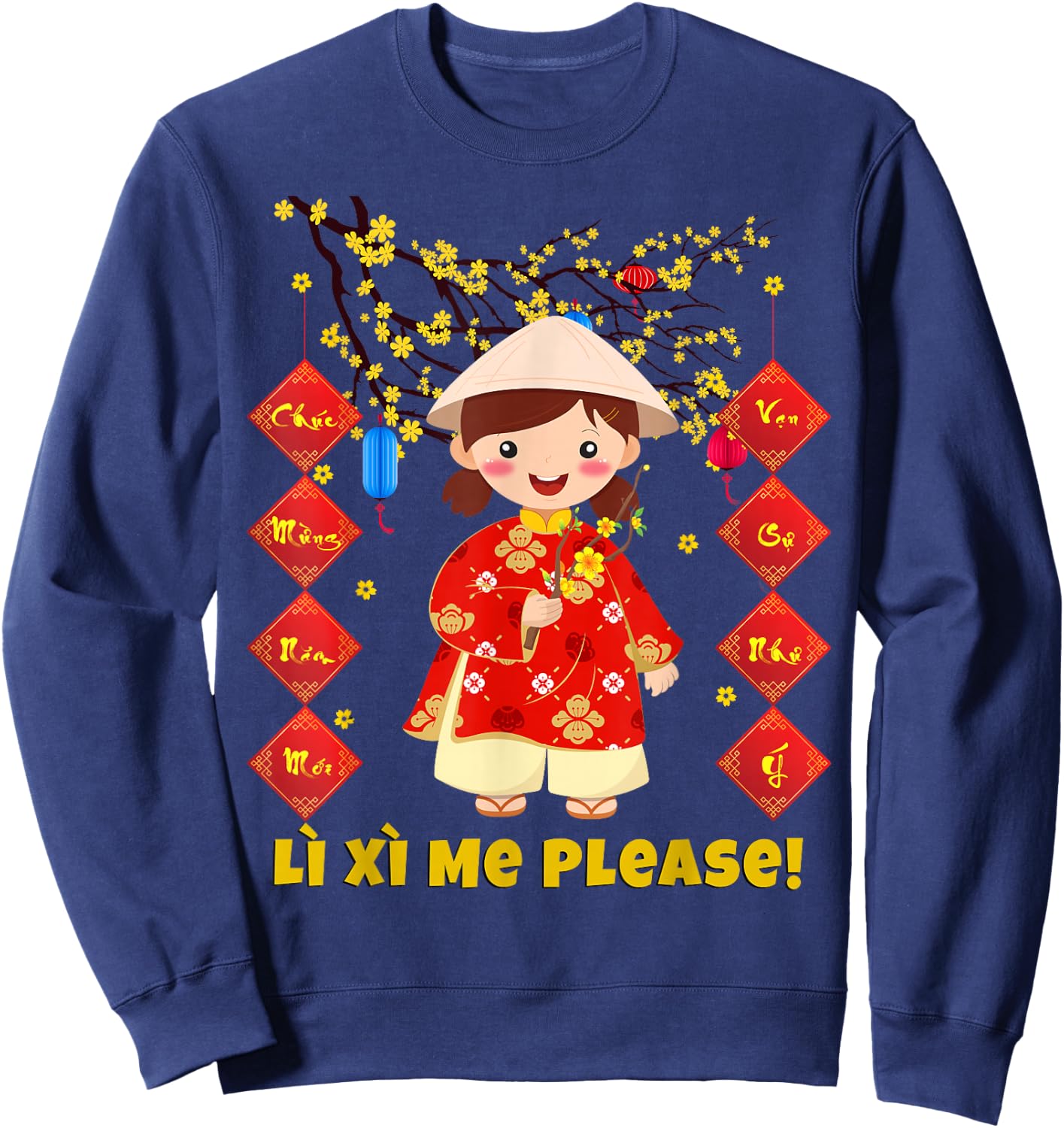 Li Xi Me Please - Chuc Mung Nam Moi 2022 Girls Toddler Kids Sweatshirt - Sweatshirt | Navy