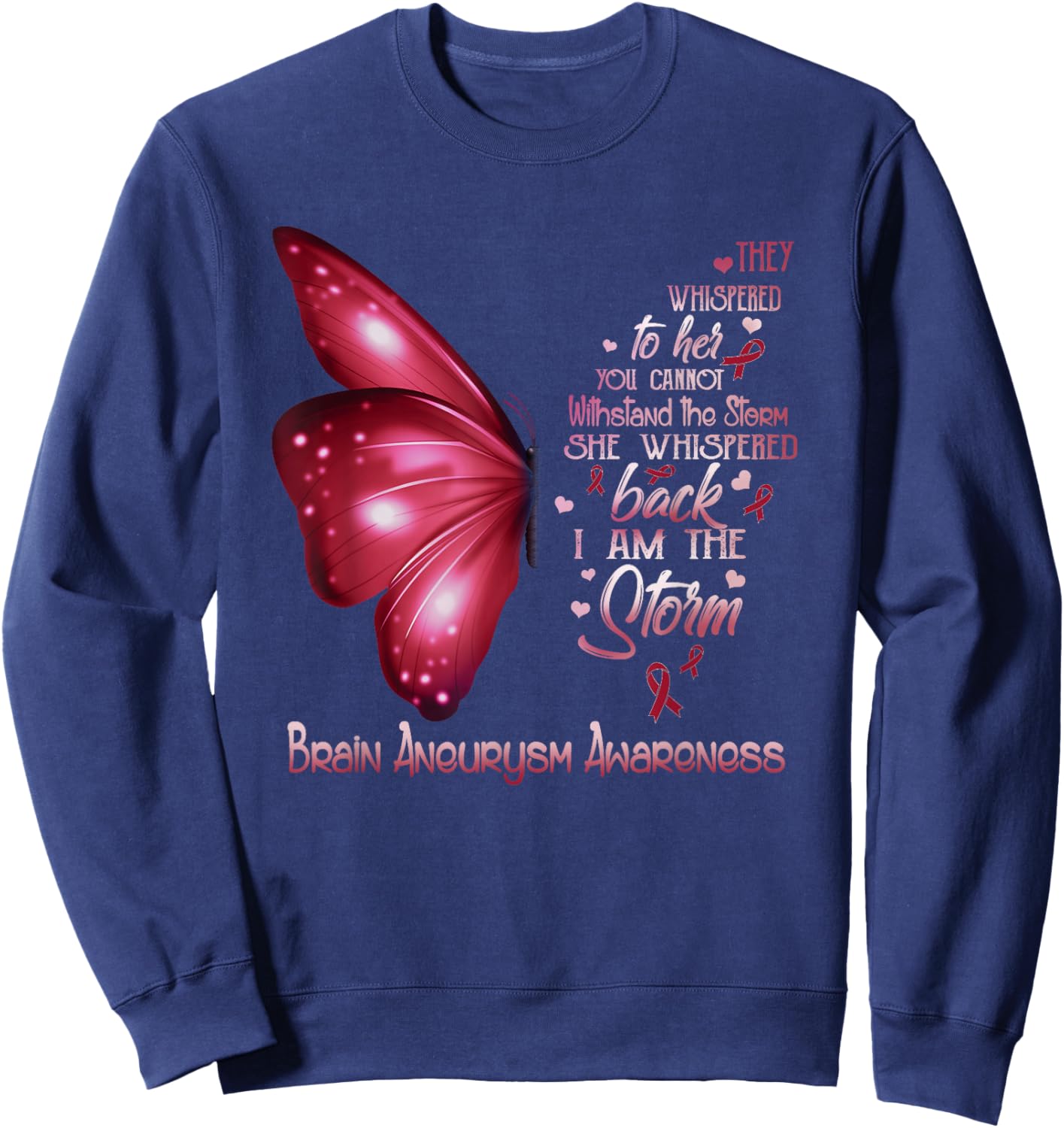 I am the storm Brain Aneurysm Awareness Butterfly Sweatshirt - Sweatshirt | Navy