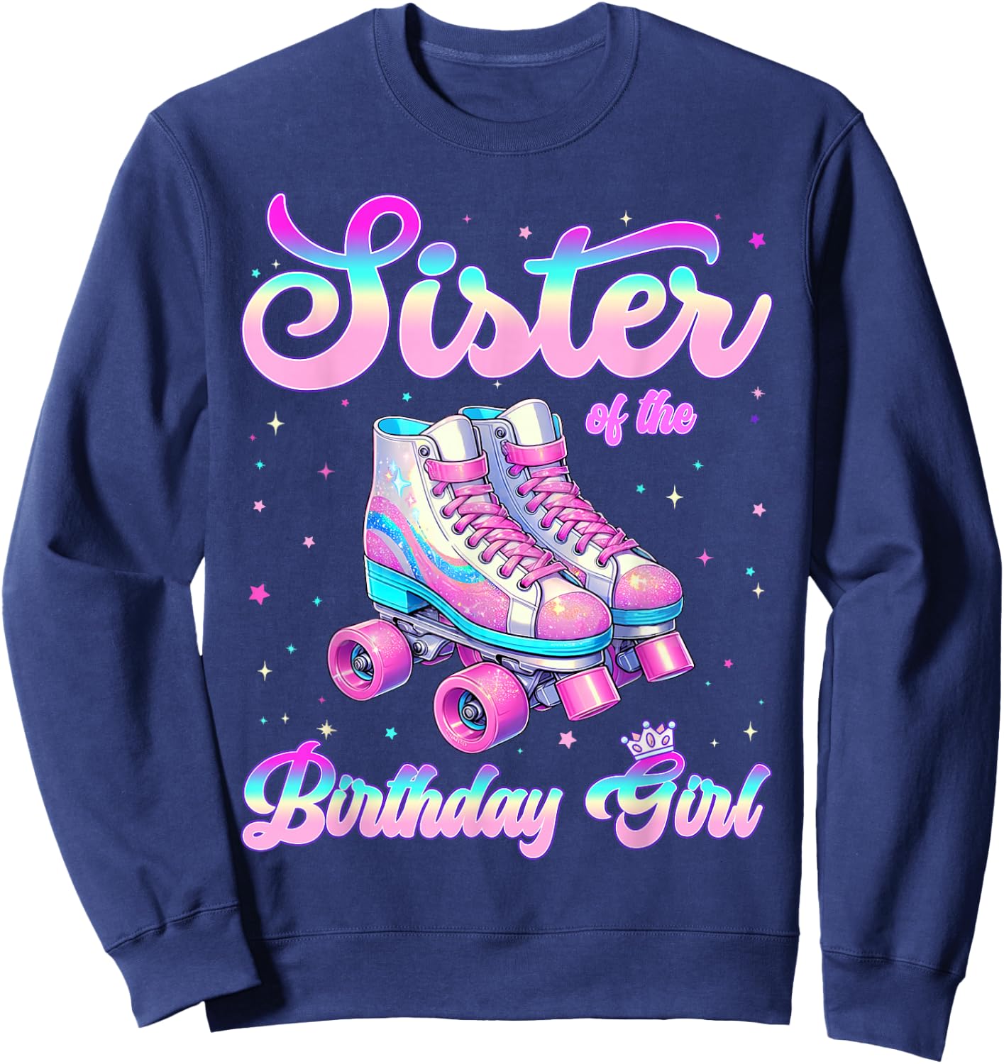 Sister Of The Birthday Girl Tie Dye Birthday Girl Family Sweatshirt - Sweatshirt | Navy