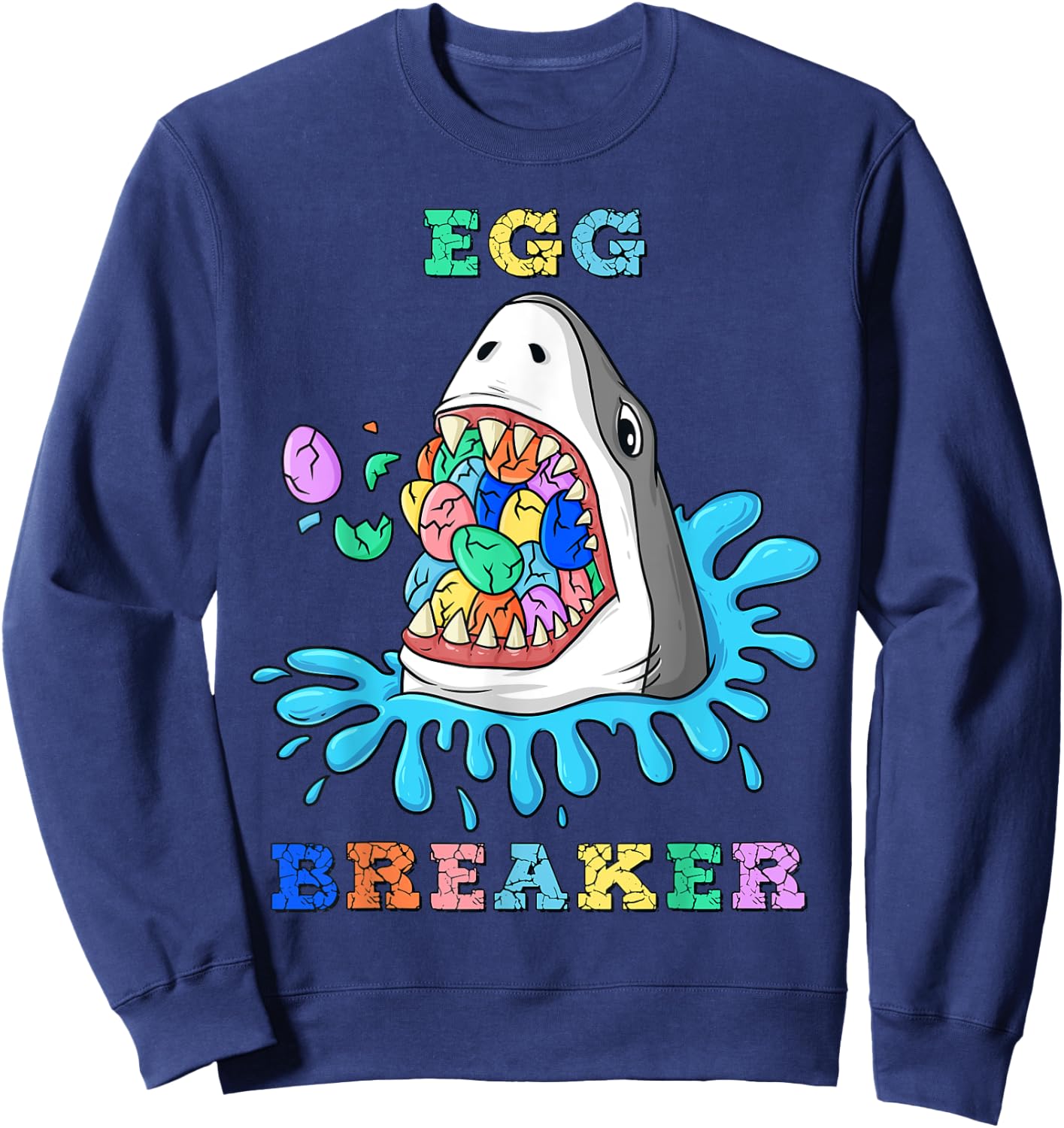Egg Breaker Shark Easter Funny Boys Girls Kids Sweatshirt - Sweatshirt | Navy