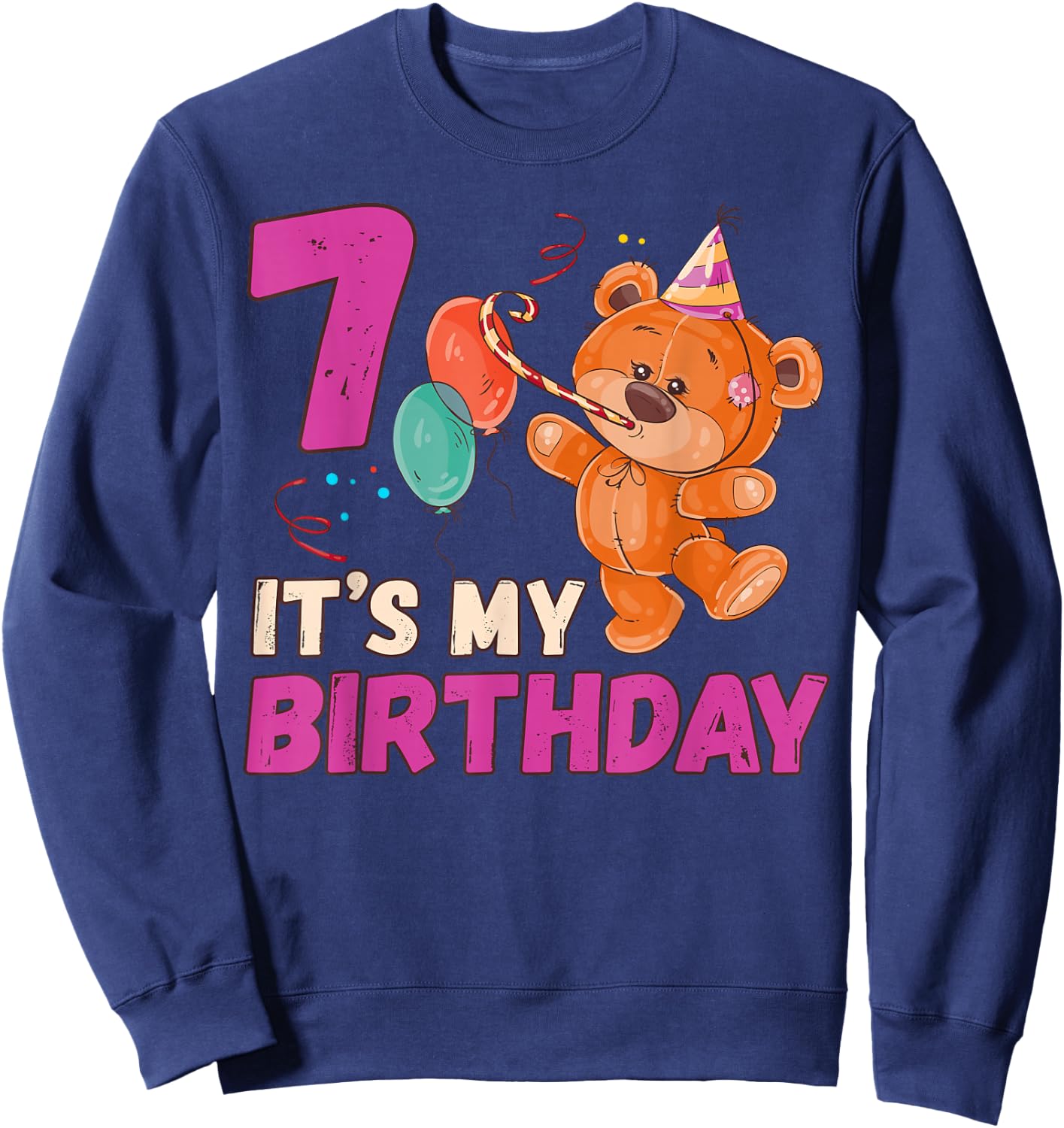 Teddy Bear Birthday Girl 7 Years Old Sweatshirt - Sweatshirt | Navy