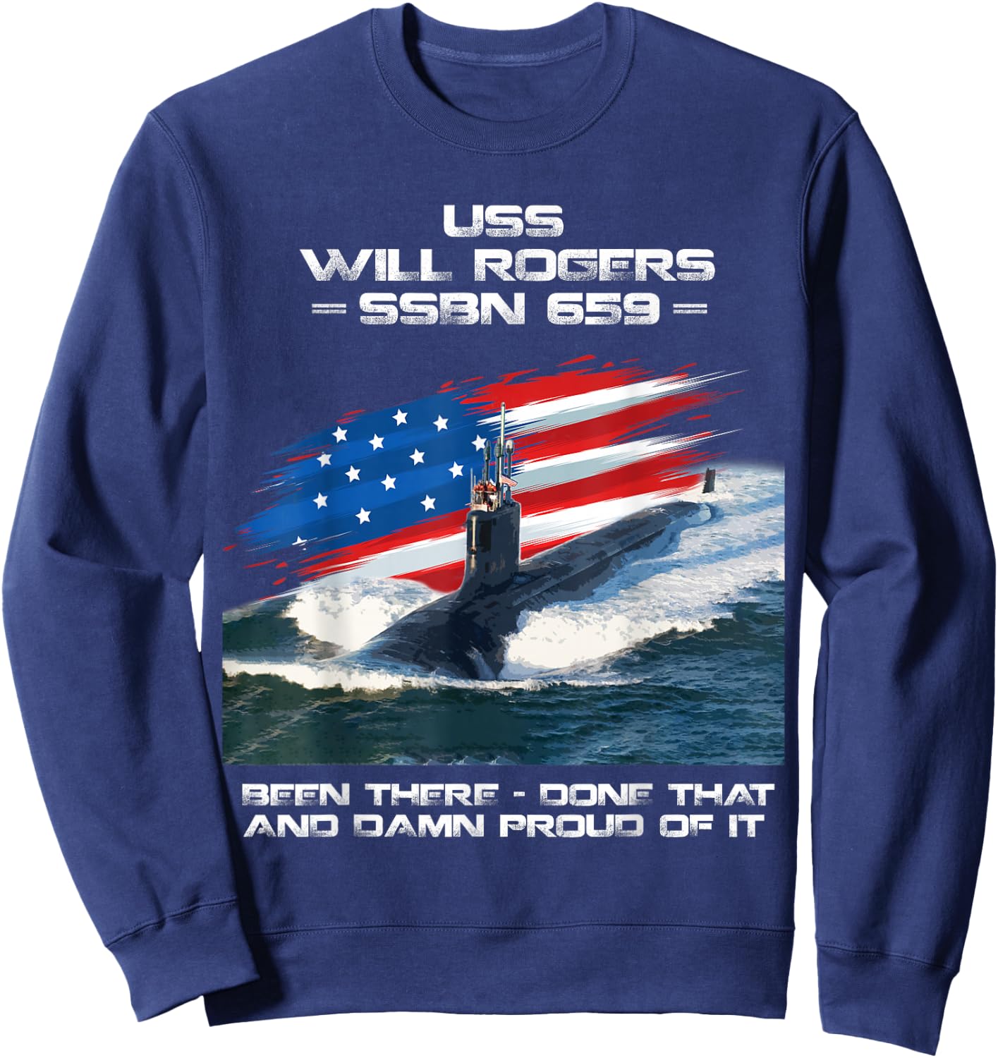 USS Will Rogers SSBN-659 American Flag Submarine Veteran Sweatshirt - Sweatshirt | Navy