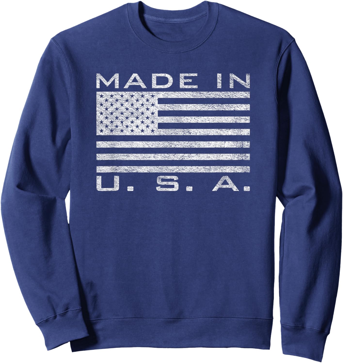 Made in Usa Made in America Us Flag Stars and Stripes Sweatshirt - Sweatshirt | Navy