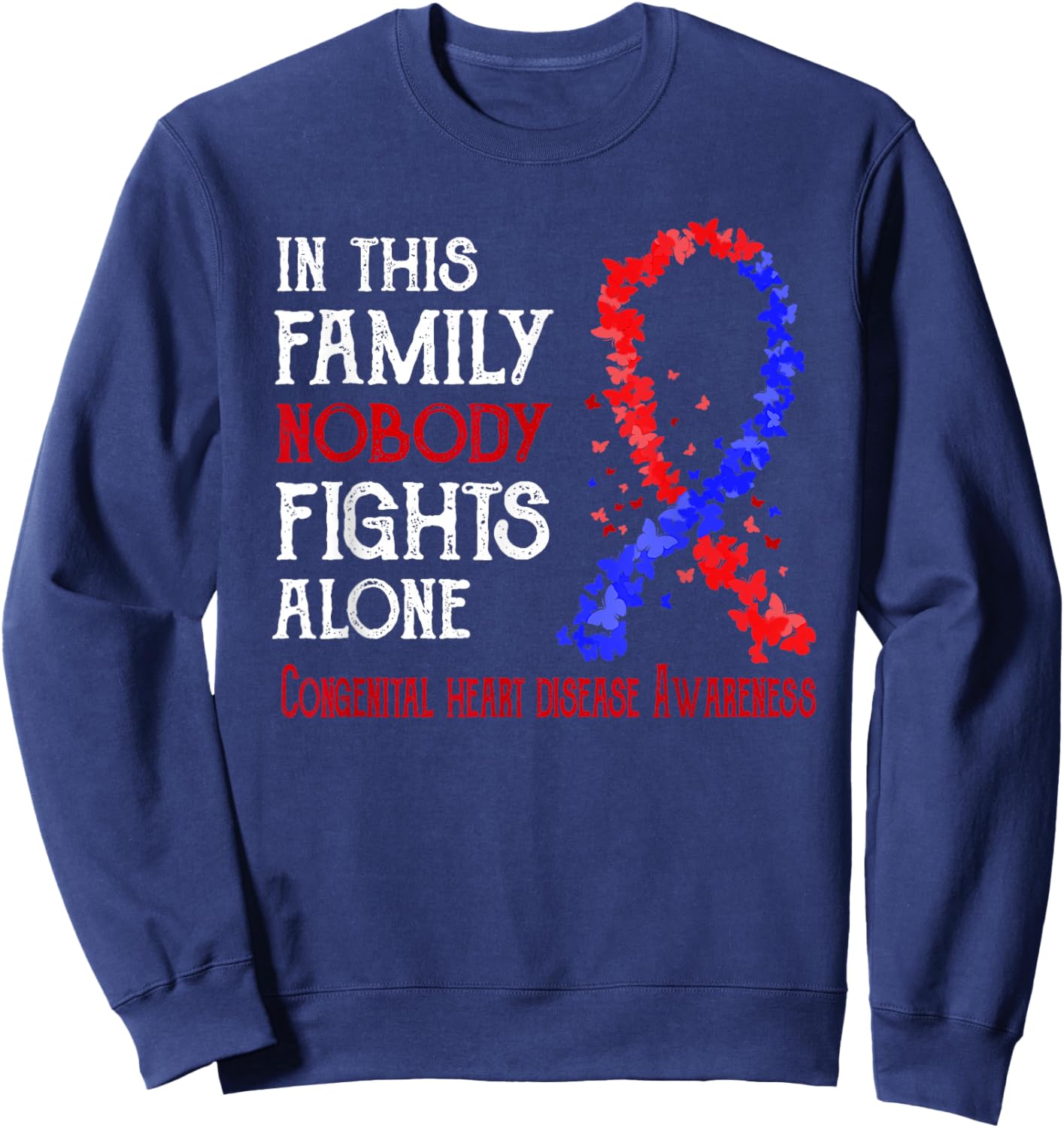 In This Family Nobody Fights Alone Congenital heart disease Sweatshirt - Sweatshirt | Navy