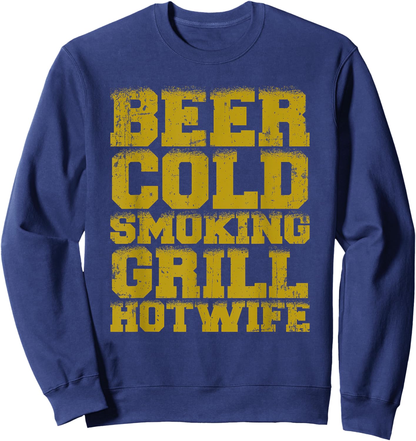 Cold Beer Smoking Grill Hotwife Sweatshirt - Sweatshirt | Navy