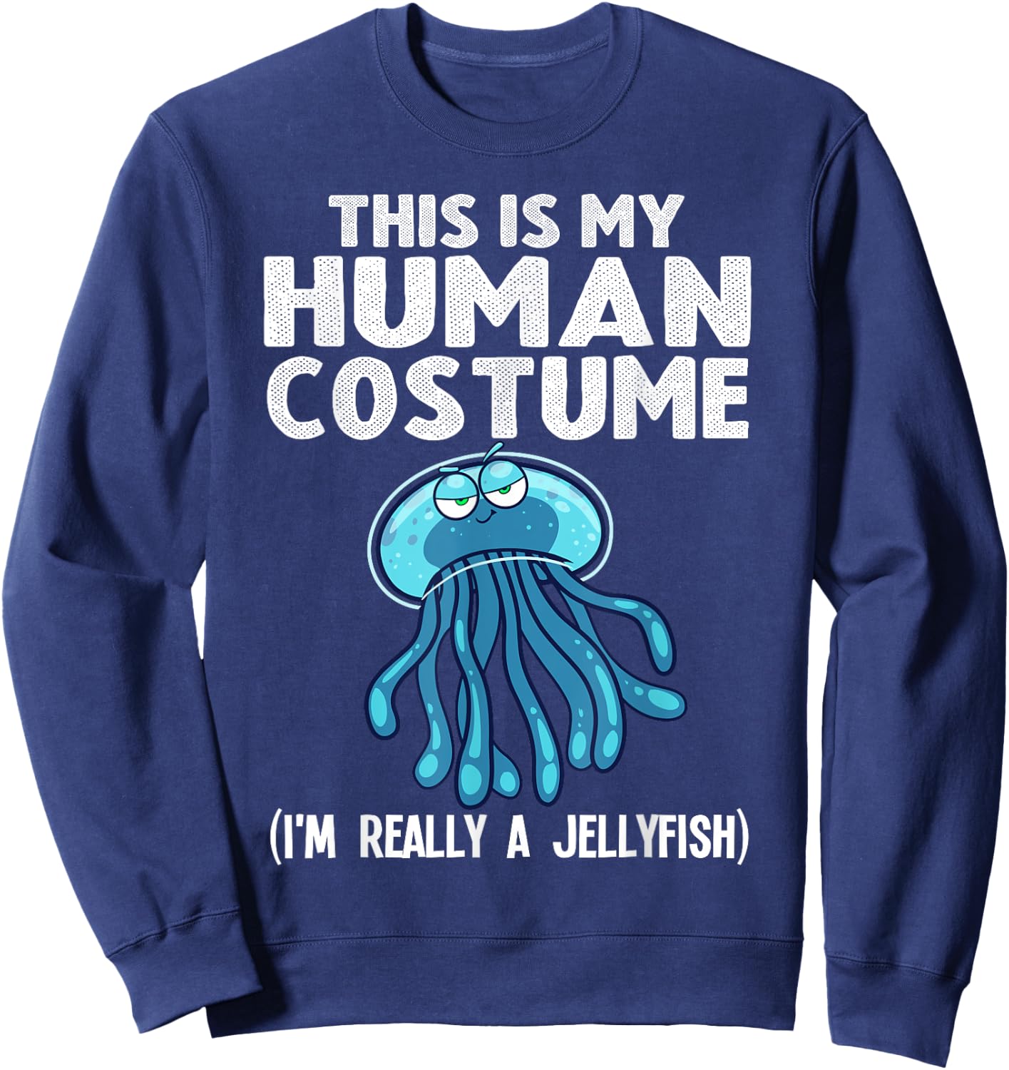 Funny Jellyfish Design For Kids Men Women Jellyfish Costume Sweatshirt - Sweatshirt | Navy