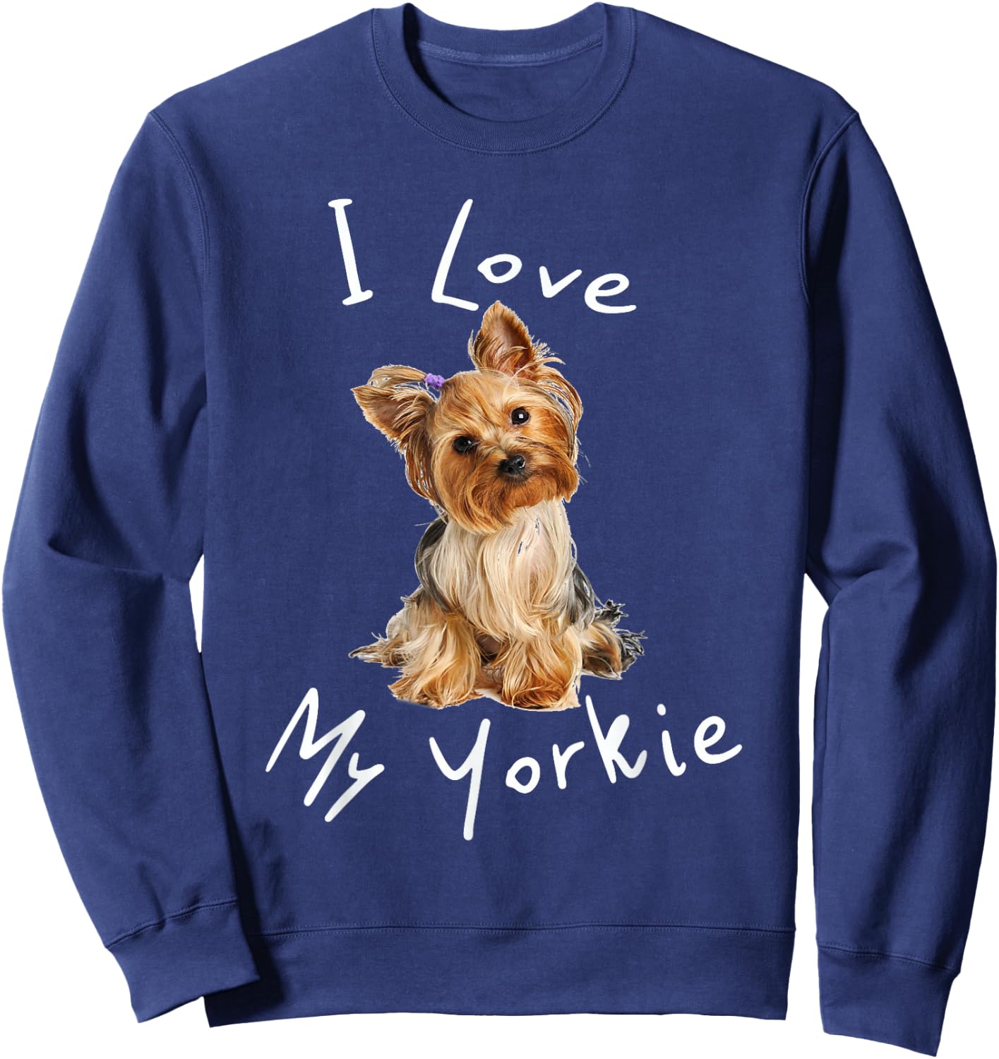 I Love My Yorkie Men Women Kids Sweatshirt - Sweatshirt | Navy