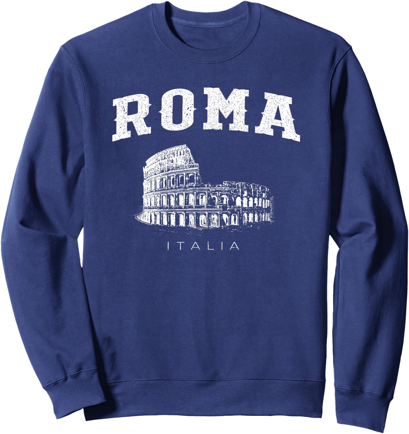 Distressed Roma Italia Colosseum Vintage Italy Rome Sweatshirt - Sweatshirt | Navy