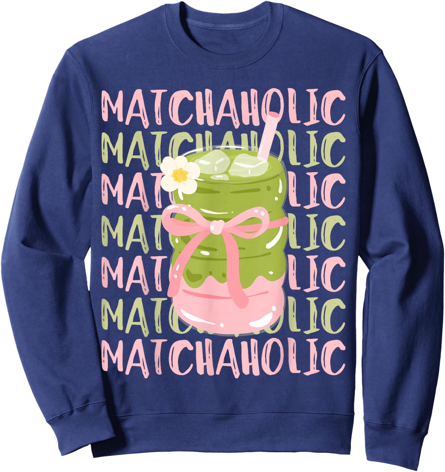Matchaholic Matcha Tea Matcha Latte Cute Bow Matcha Lover Sweatshirt - Sweatshirt | Navy