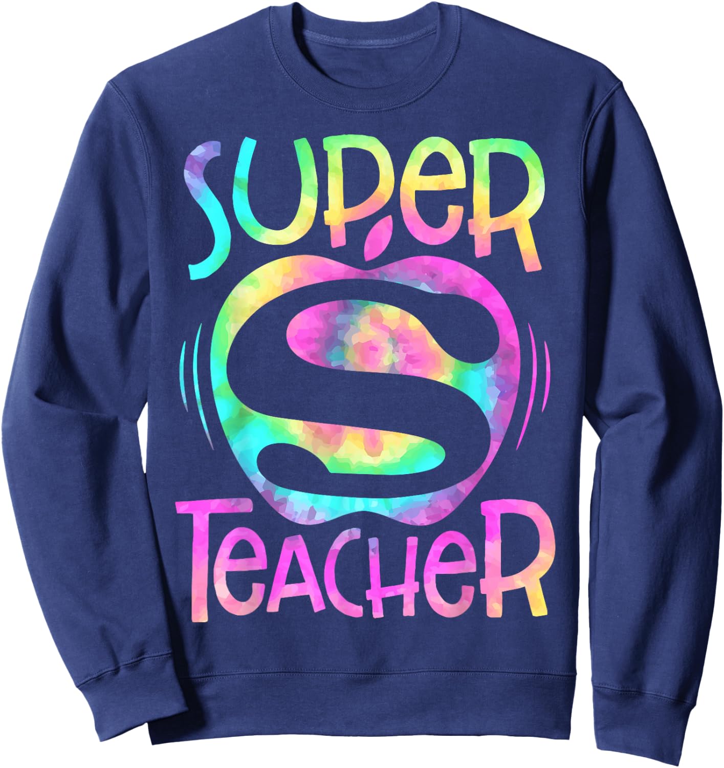 Super Teacher Back To School Apple Tie Dye Funny First Day Sweatshirt - Sweatshirt | Navy