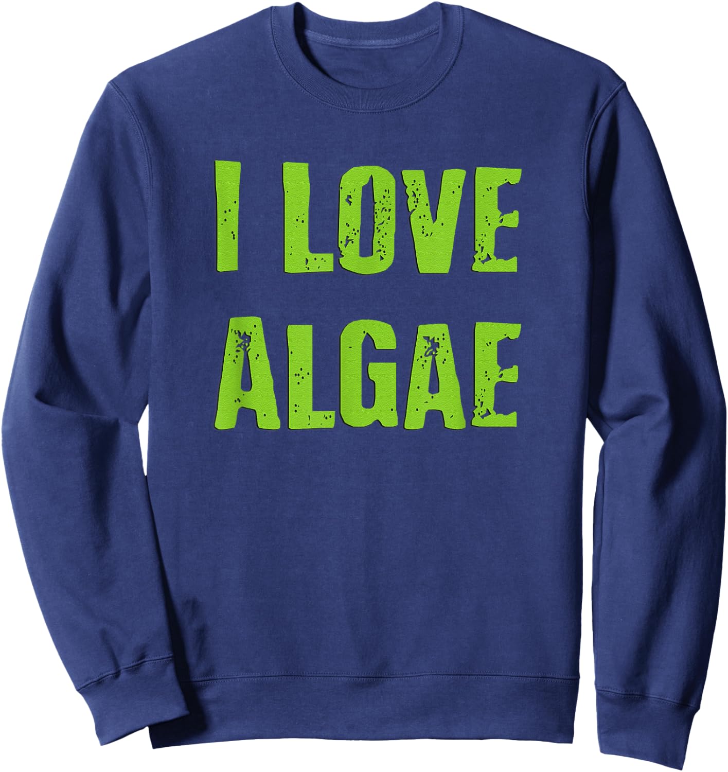 I Love Algae Sweatshirt - Sweatshirt | Navy