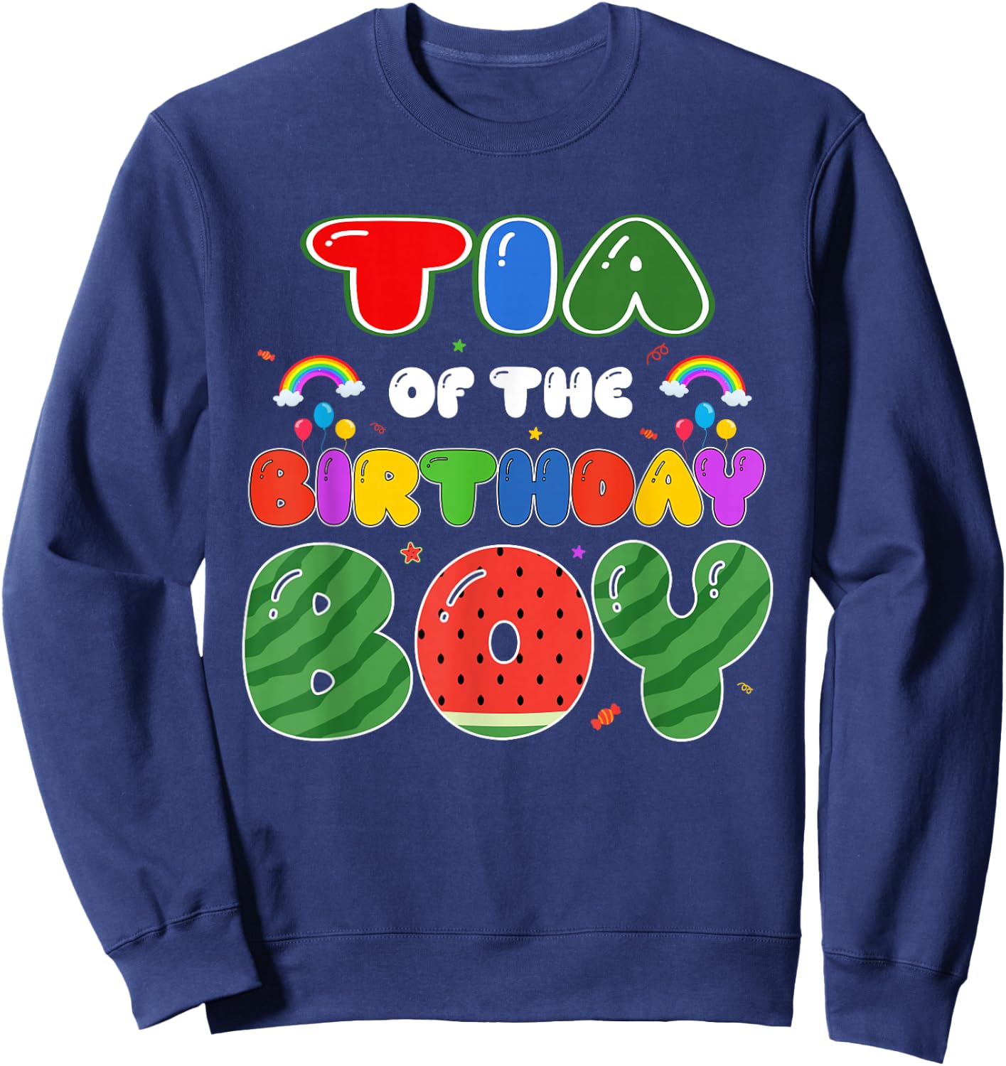 Tia of The Birthday Boy Melon Family Matching Funny Sweatshirt - Sweatshirt | Navy