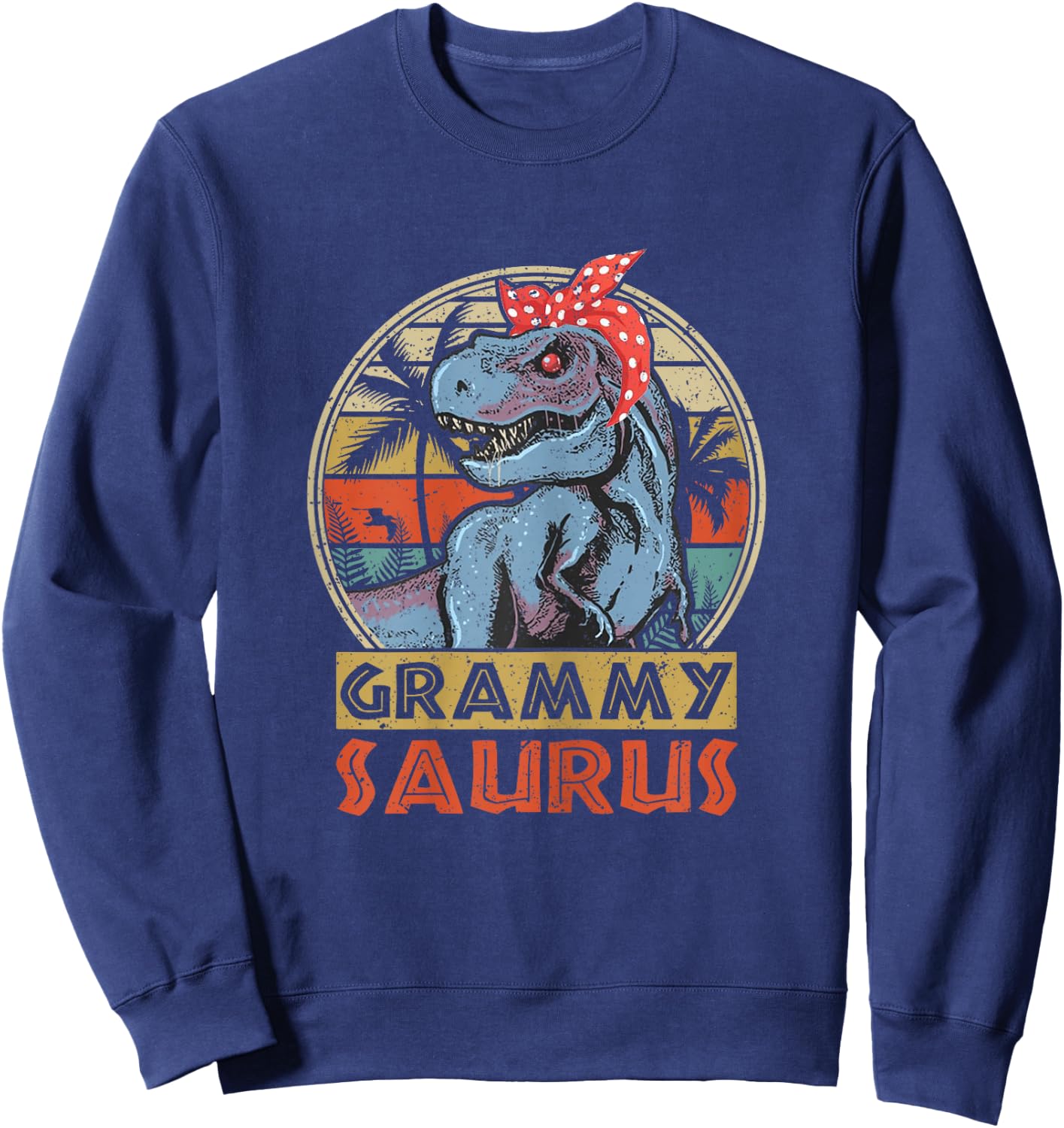 Grammysaurus T Rex Dinosaur Grammy Saurus Family Matching Sweatshirt - Sweatshirt | Navy