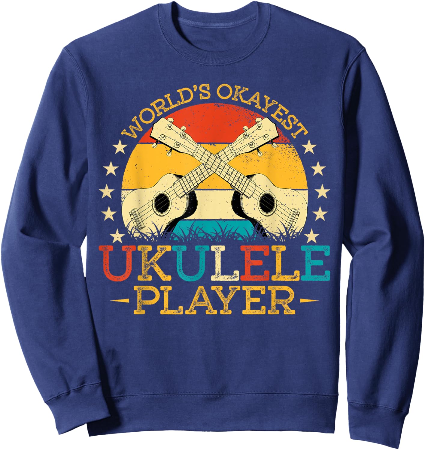 Retro Vintage Style World Okayest Ukulele Uke Player Sweatshirt - Sweatshirt | Navy