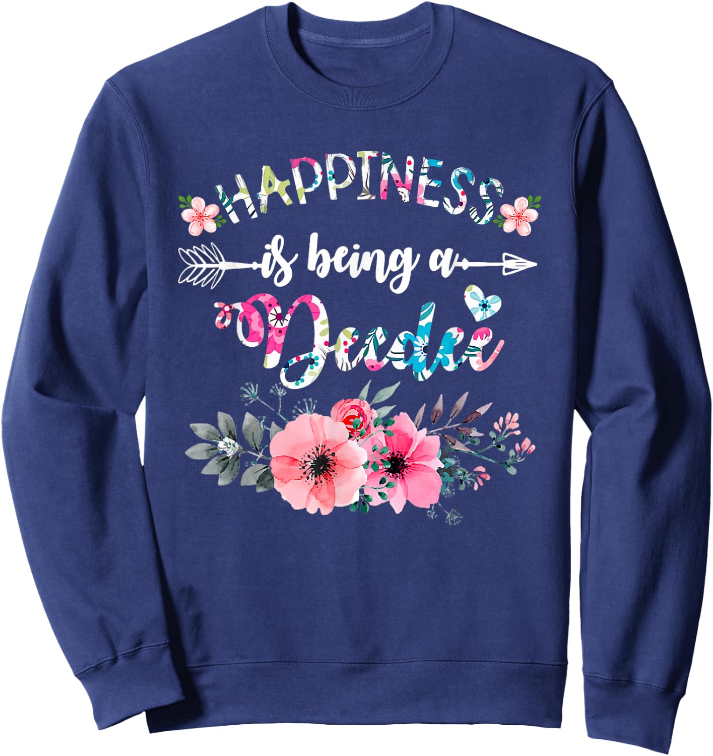 Happiness Is Being A Deedee Mother's Day Sweatshirt - Sweatshirt | Navy