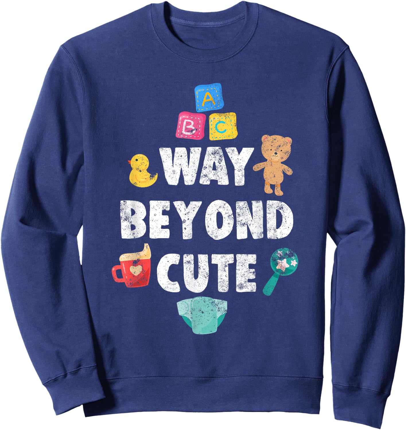Abdl Way Beyond Cute AB/DL AgePlay CGL DDLG i Toy Sweatshirt - Sweatshirt | Navy