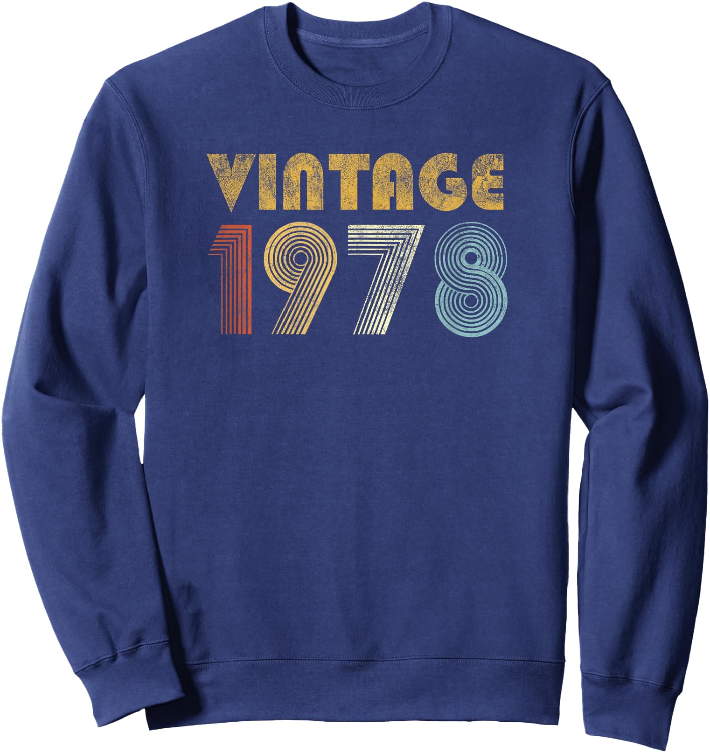 Vintage 1978 70s Retro 47th Birthday Gift Men Women Sweatshirt - Sweatshirt | Navy