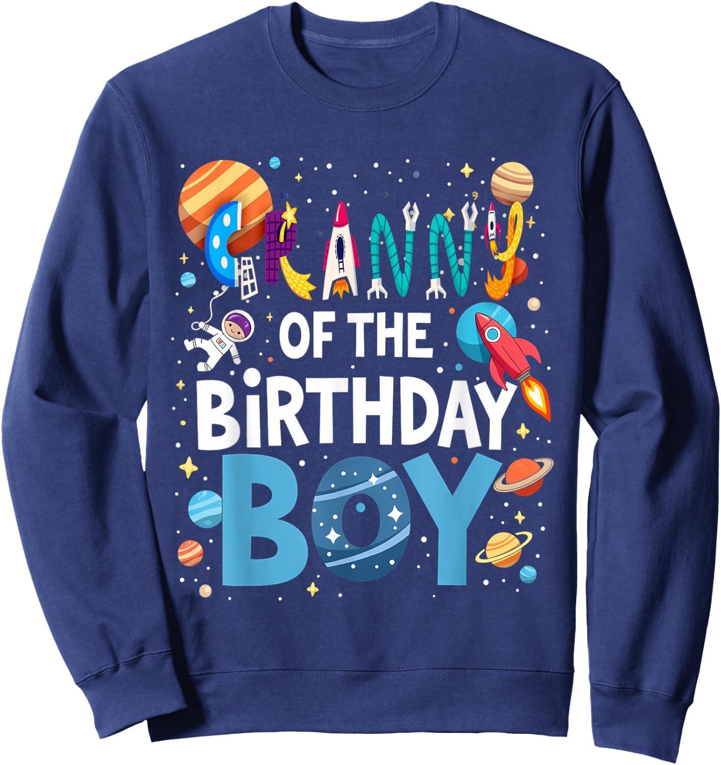 Astronaut 1st Birthday Grandma Granny Of The Birthday Boy Sweatshirt - Sweatshirt | Navy