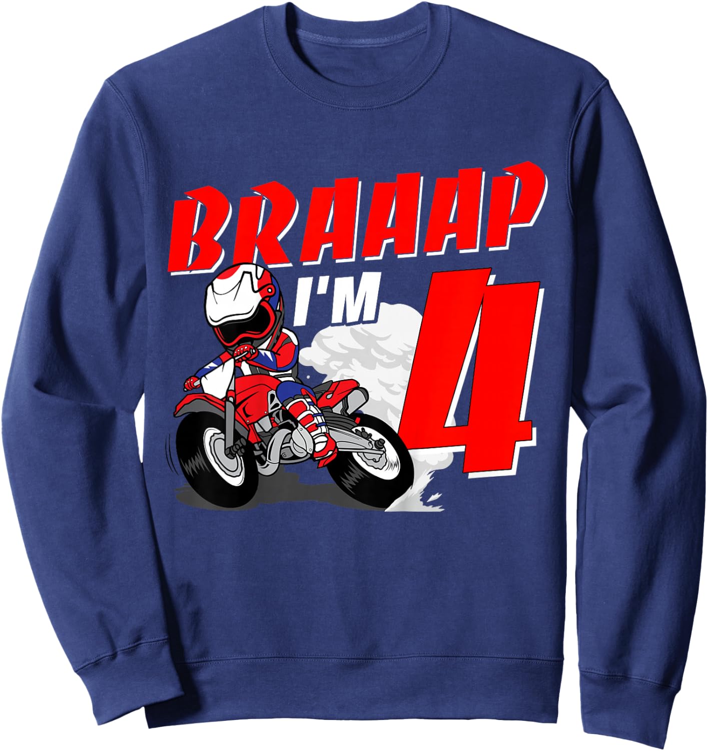 Braaap I'm 4 Years Old Motocross Dirt Bike 4th Birthday Sweatshirt - Sweatshirt | Navy