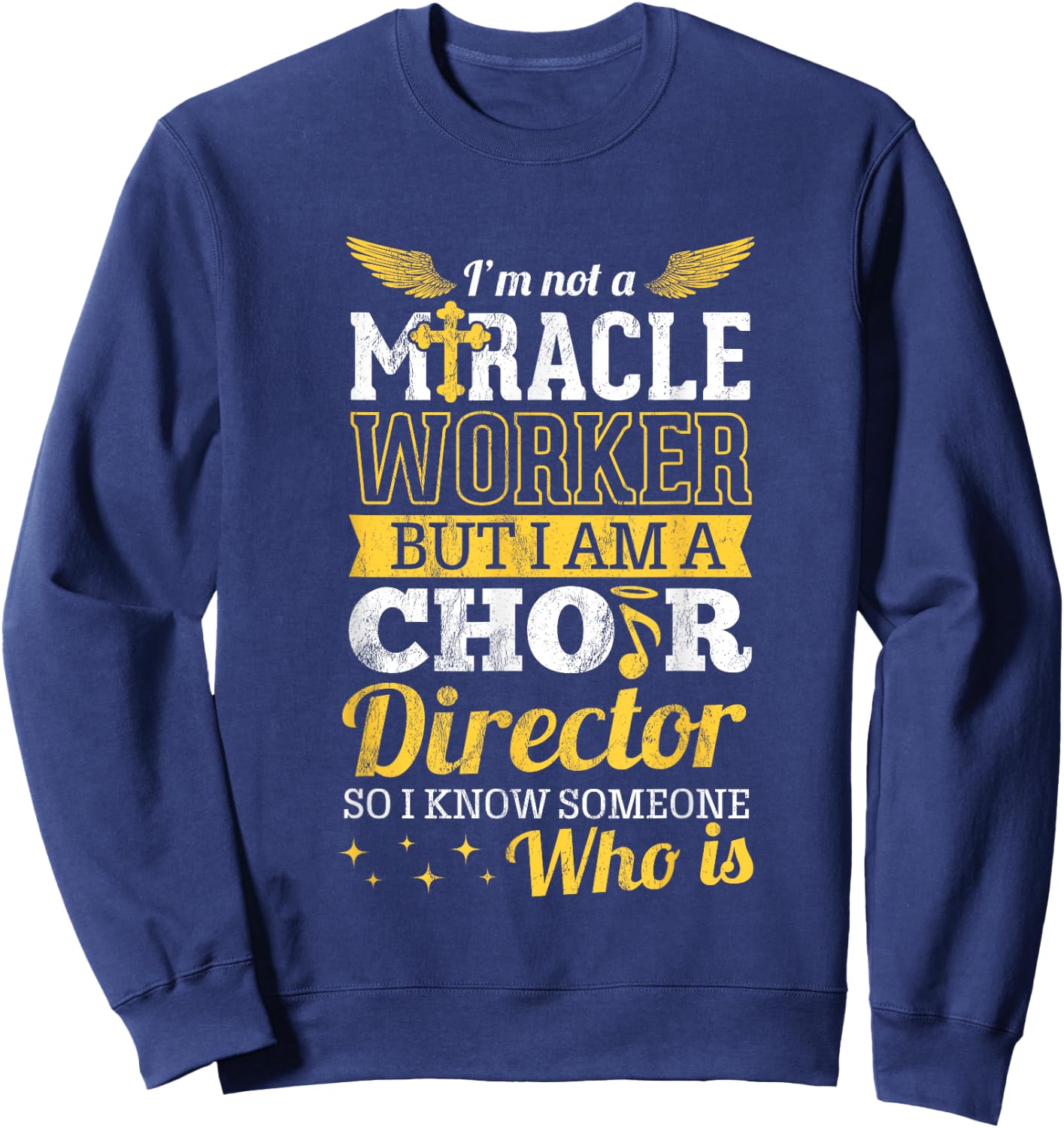 Funny Choir Director Appreciation Design Christian Sweatshirt - Sweatshirt | Navy